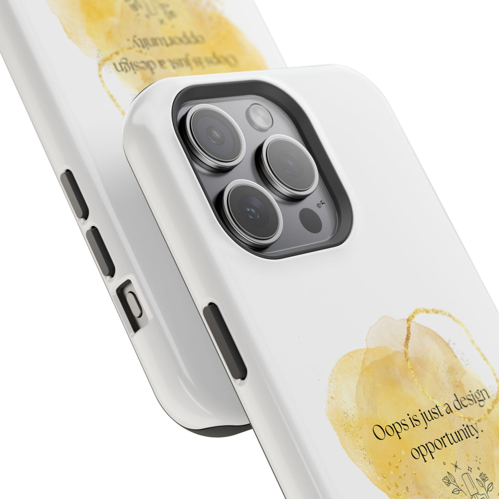 Magnetic Impact-Resistant Phone Case — “Oops is just a design opportunity.” Watercolor Accent