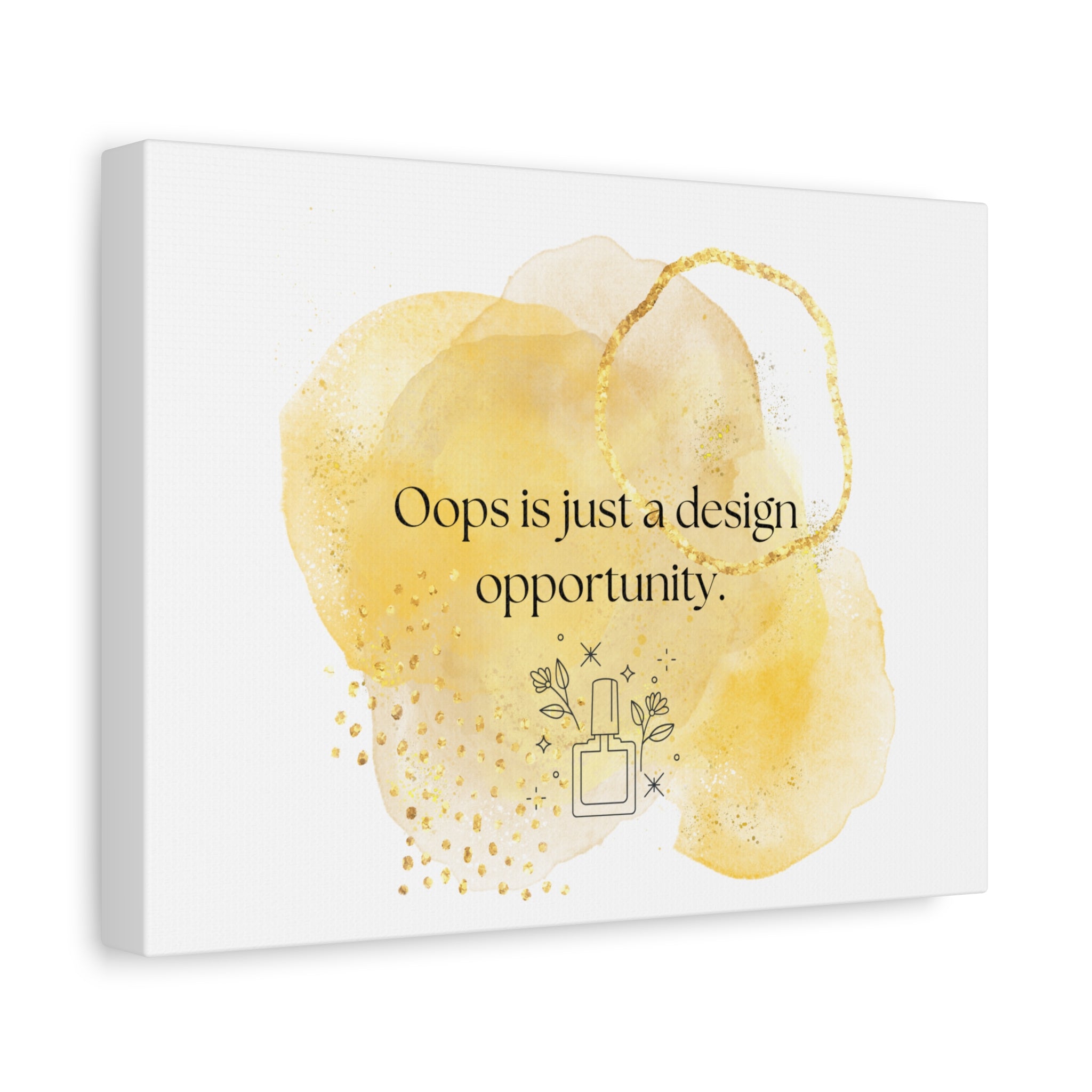 Canvas Wall Art - "Oops is just a design opportunity." Gold Watercolor Quote