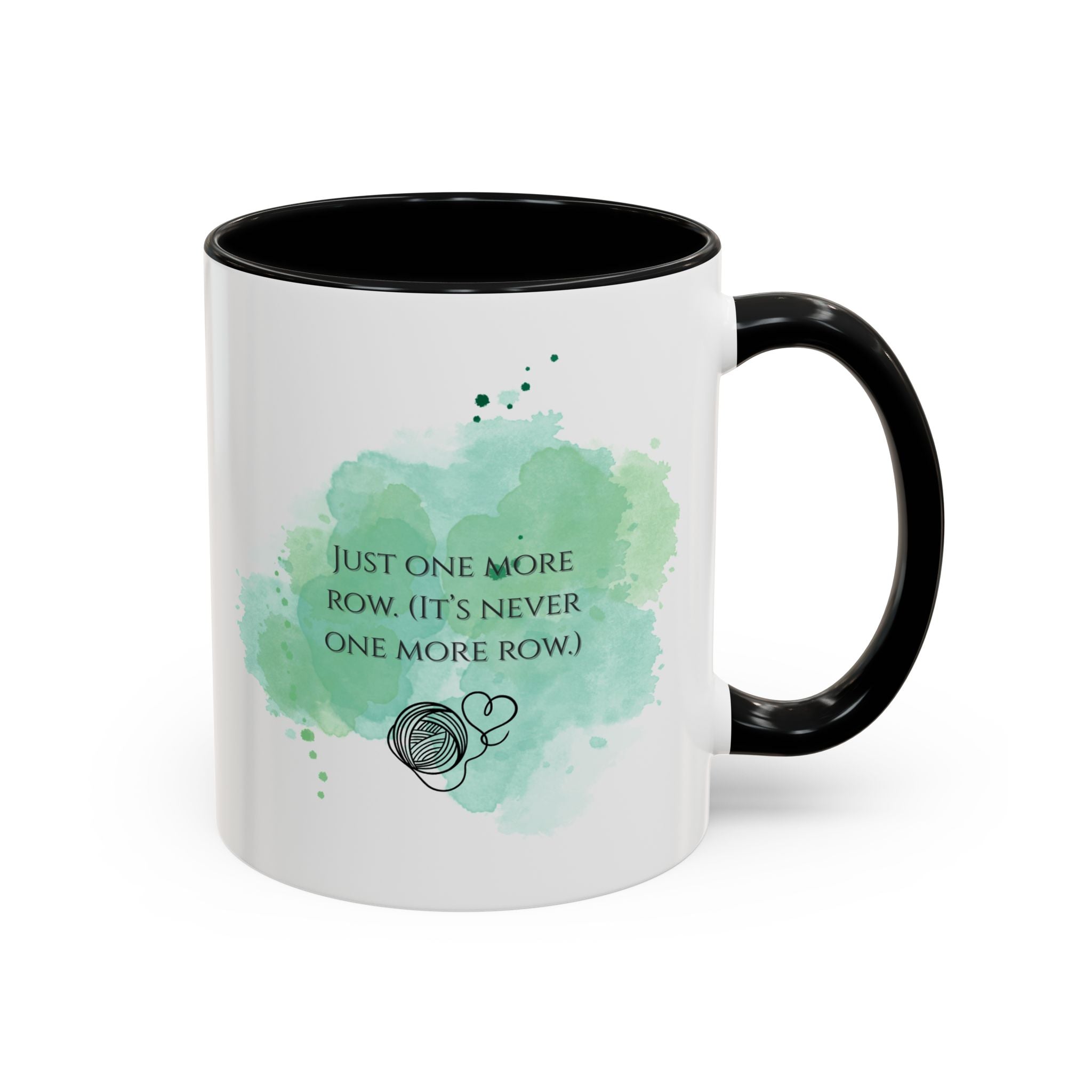 Knitting Mug - "Just One More Row" Coffee Cup (Accent 11/15oz)