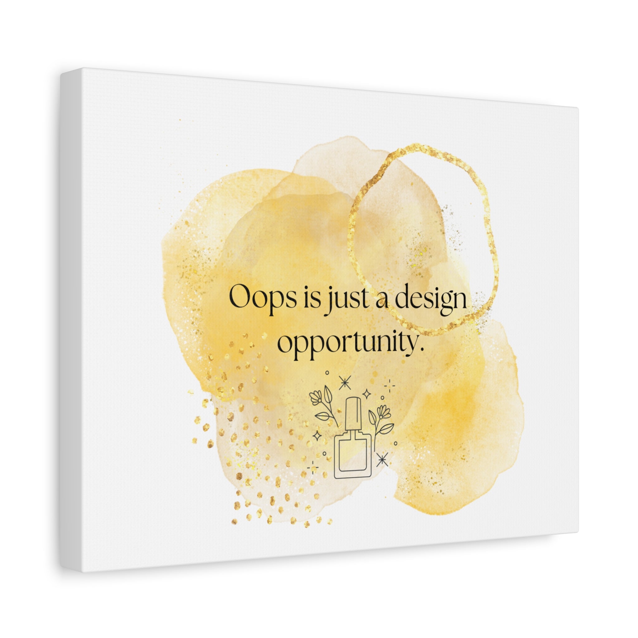 Canvas Wall Art - "Oops is just a design opportunity." Gold Watercolor Quote