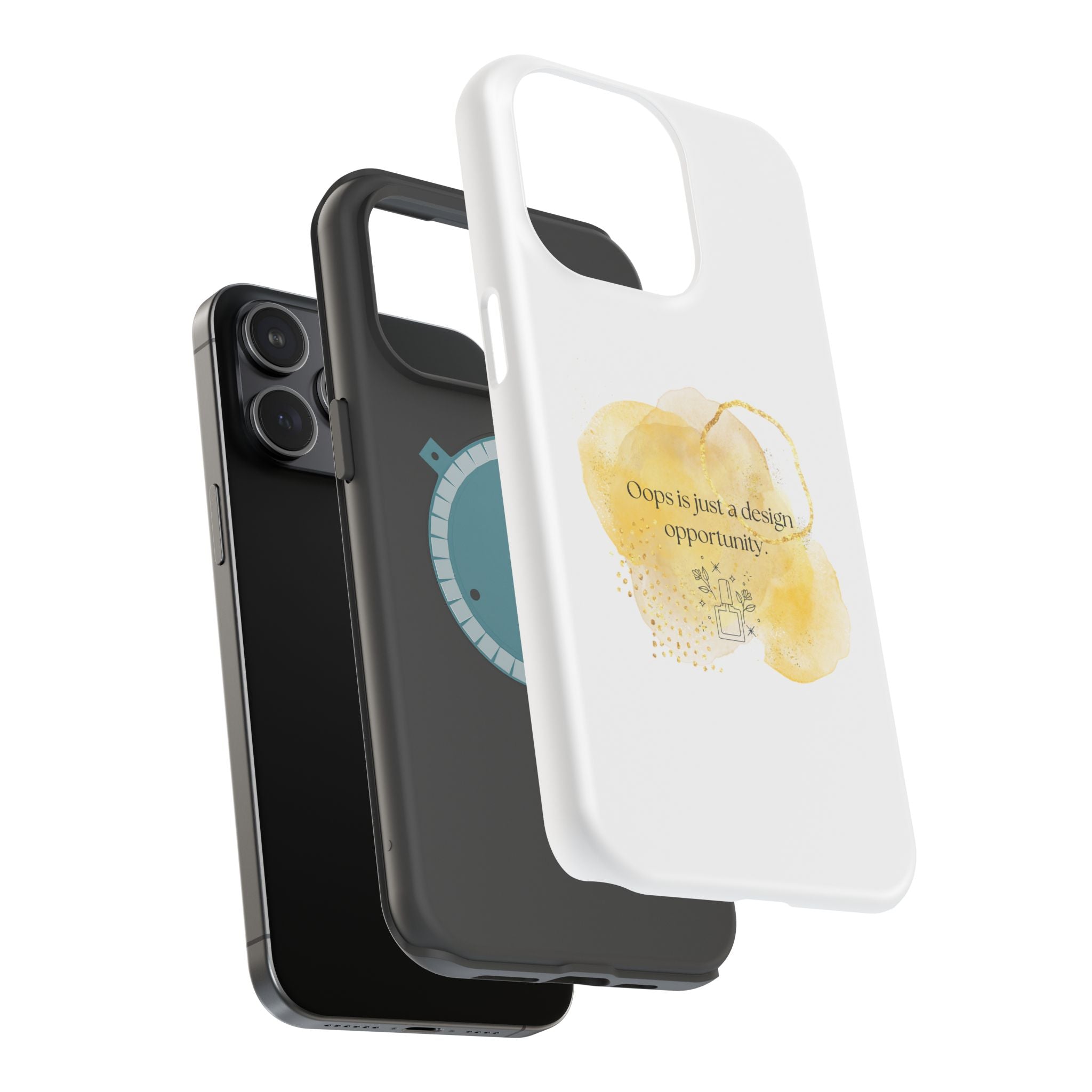 Magnetic Impact-Resistant Phone Case — “Oops is just a design opportunity.” Watercolor Accent