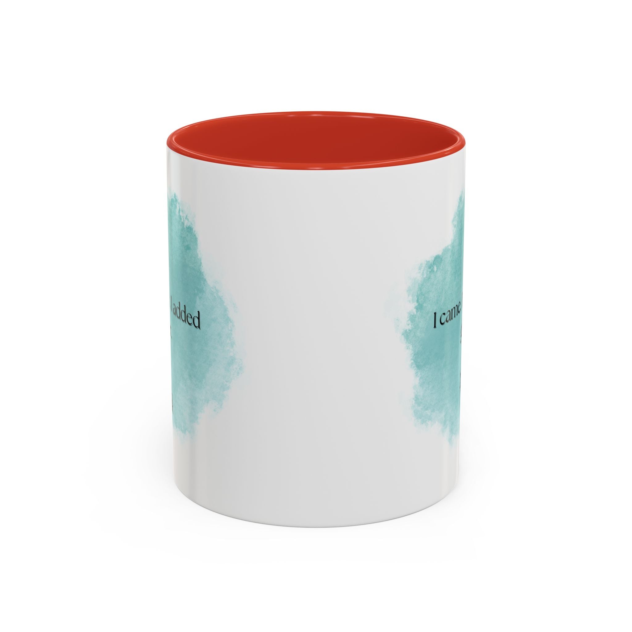 Coffee Mug — "I came. I saw. I added glitter." Teal Watercolor Accent