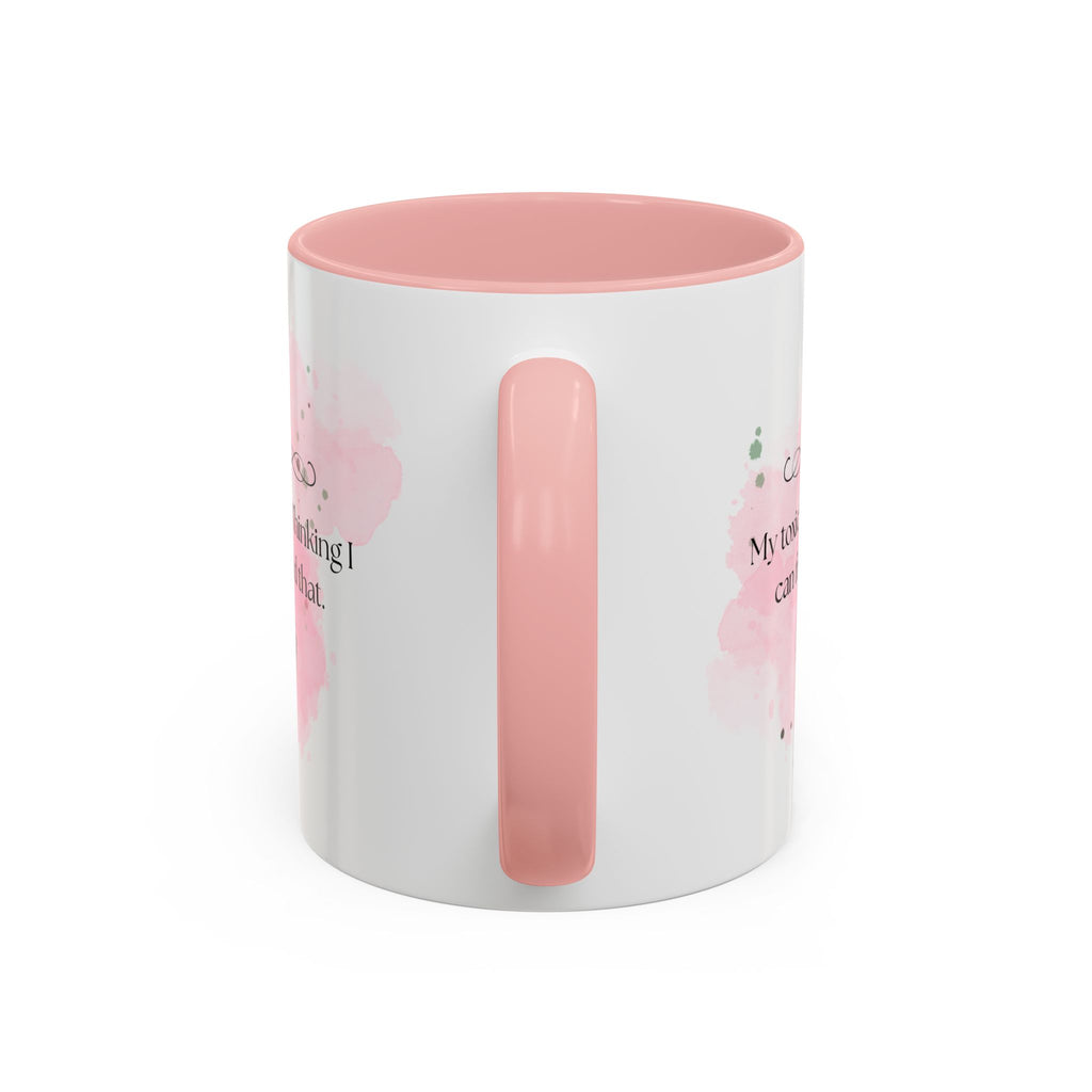 Funny Sarcastic Coffee Mug - "My Toxic Trait? Thinking I Can Freehand That" Accent Mug