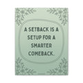 Motivational Canvas Wall Art — "A Setback Is A Setup For A Smarter Comeback"