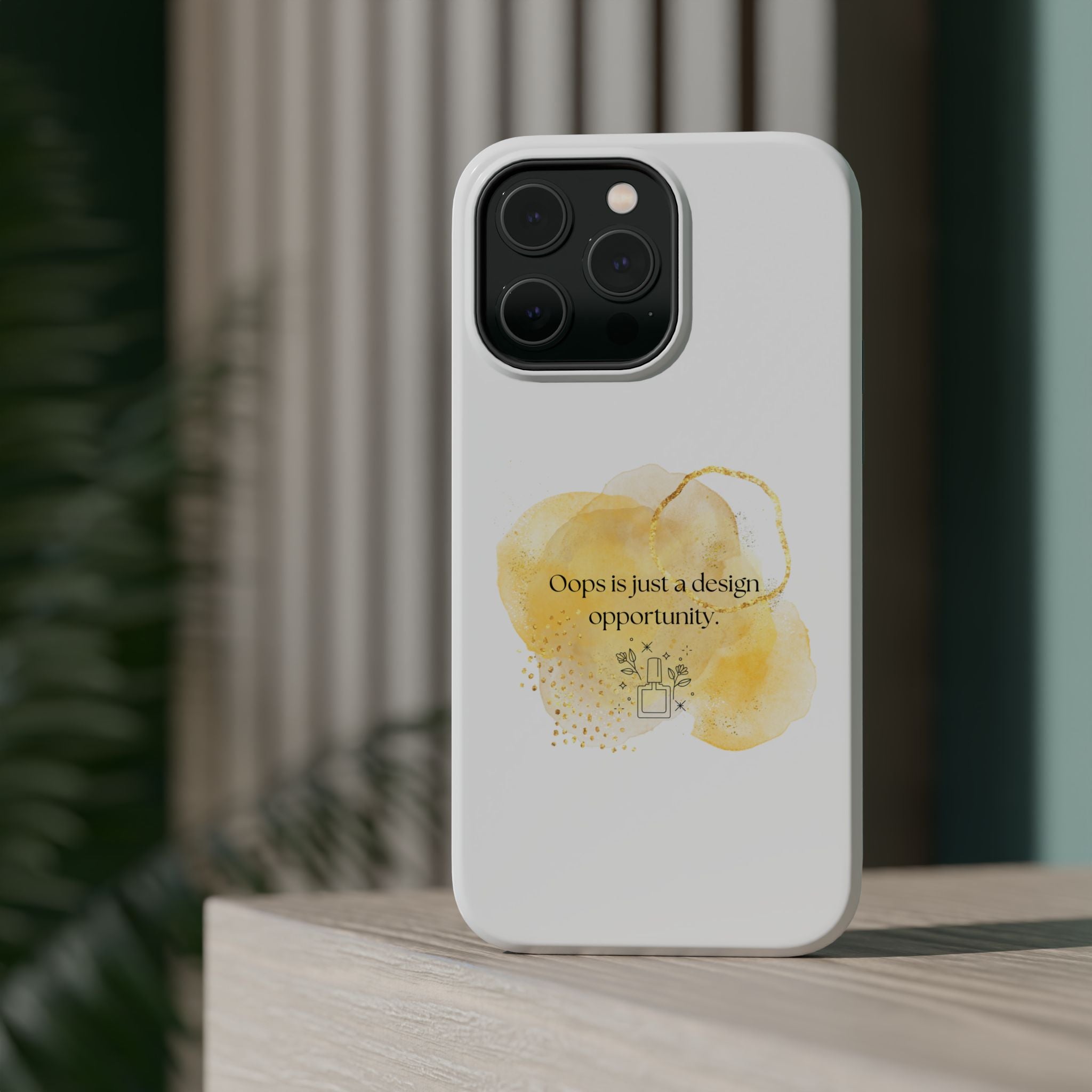 Magnetic Impact-Resistant Phone Case — “Oops is just a design opportunity.” Watercolor Accent