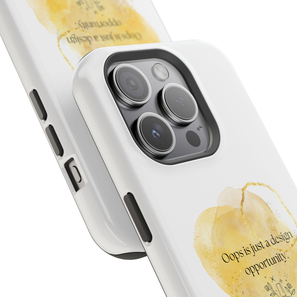 Magnetic Impact-Resistant Phone Case — “Oops is just a design opportunity.” Watercolor Accent
