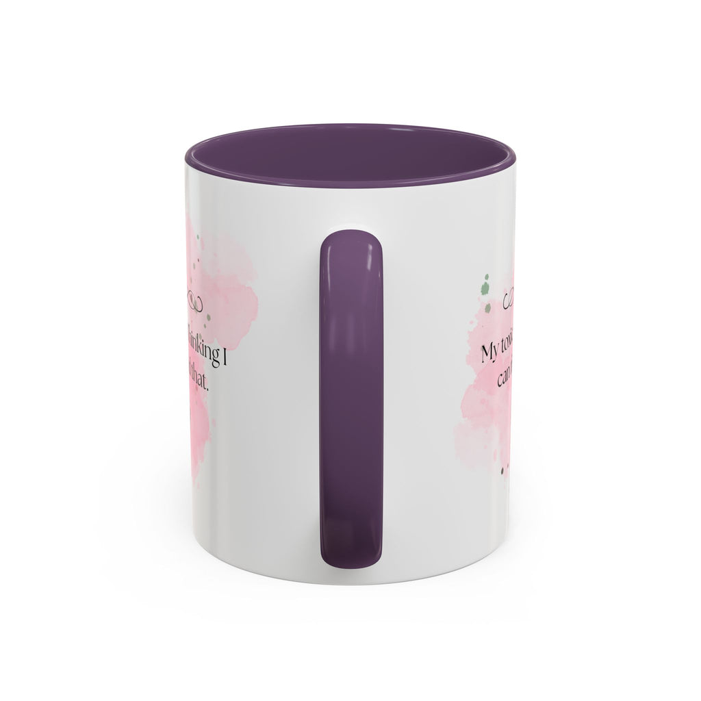 Funny Sarcastic Coffee Mug - "My Toxic Trait? Thinking I Can Freehand That" Accent Mug