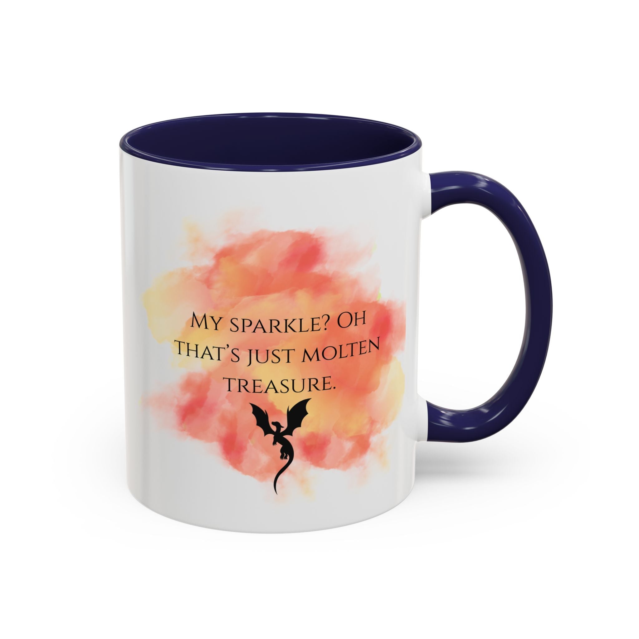 Coffee Mug — "My Sparkle? Oh That’s Just Molten Treasure" Dragon Accent Mug (11/15oz)