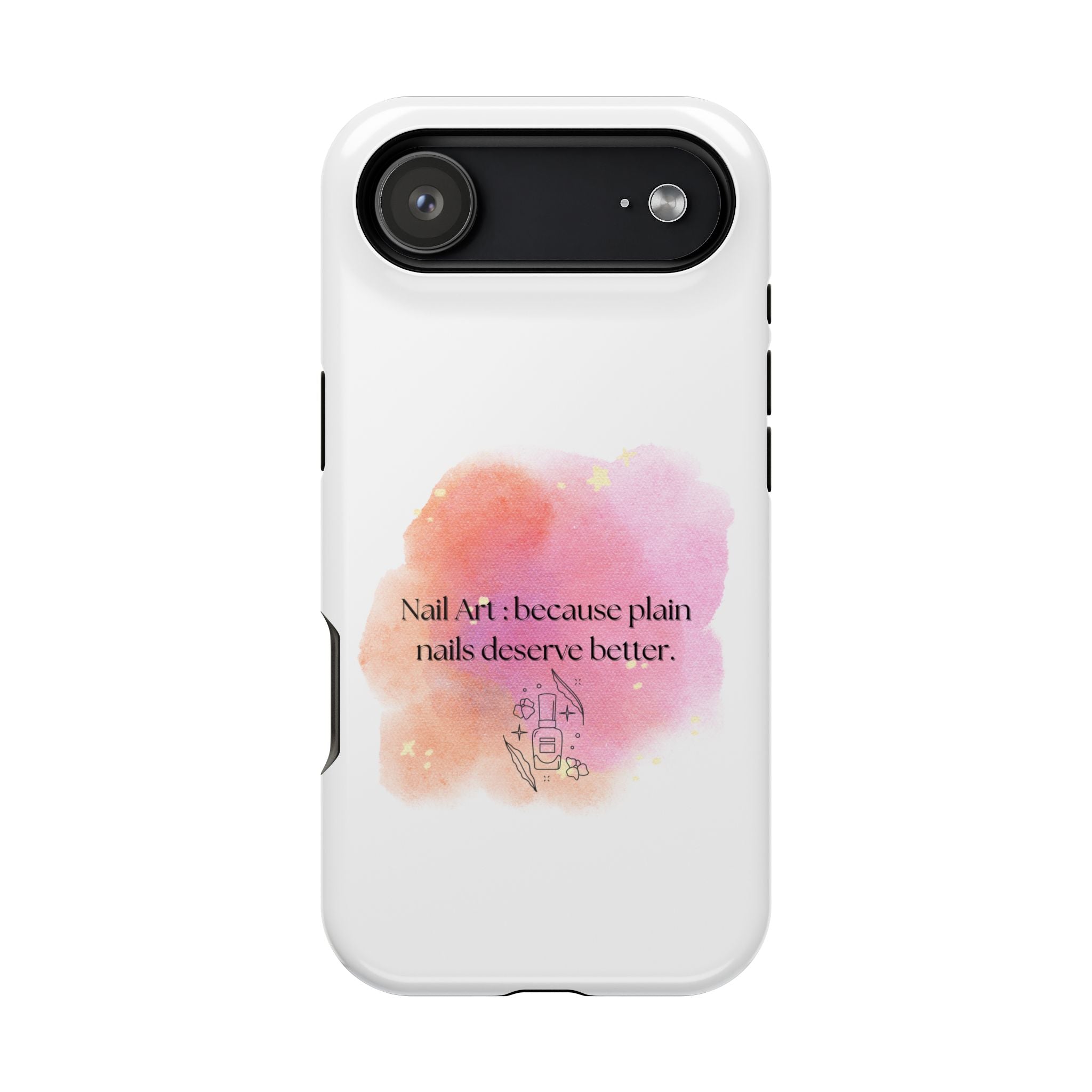 Phone Case — "Nail Art: Because Plain Nails Deserve Better" Magnetic Impact-Resistant Case