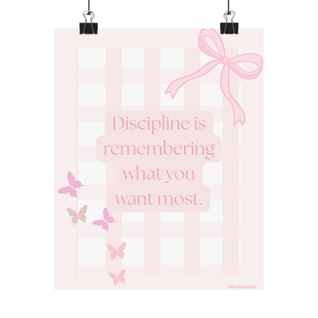 Motivational Poster — “Discipline is remembering what you want most” Pink Butterflies