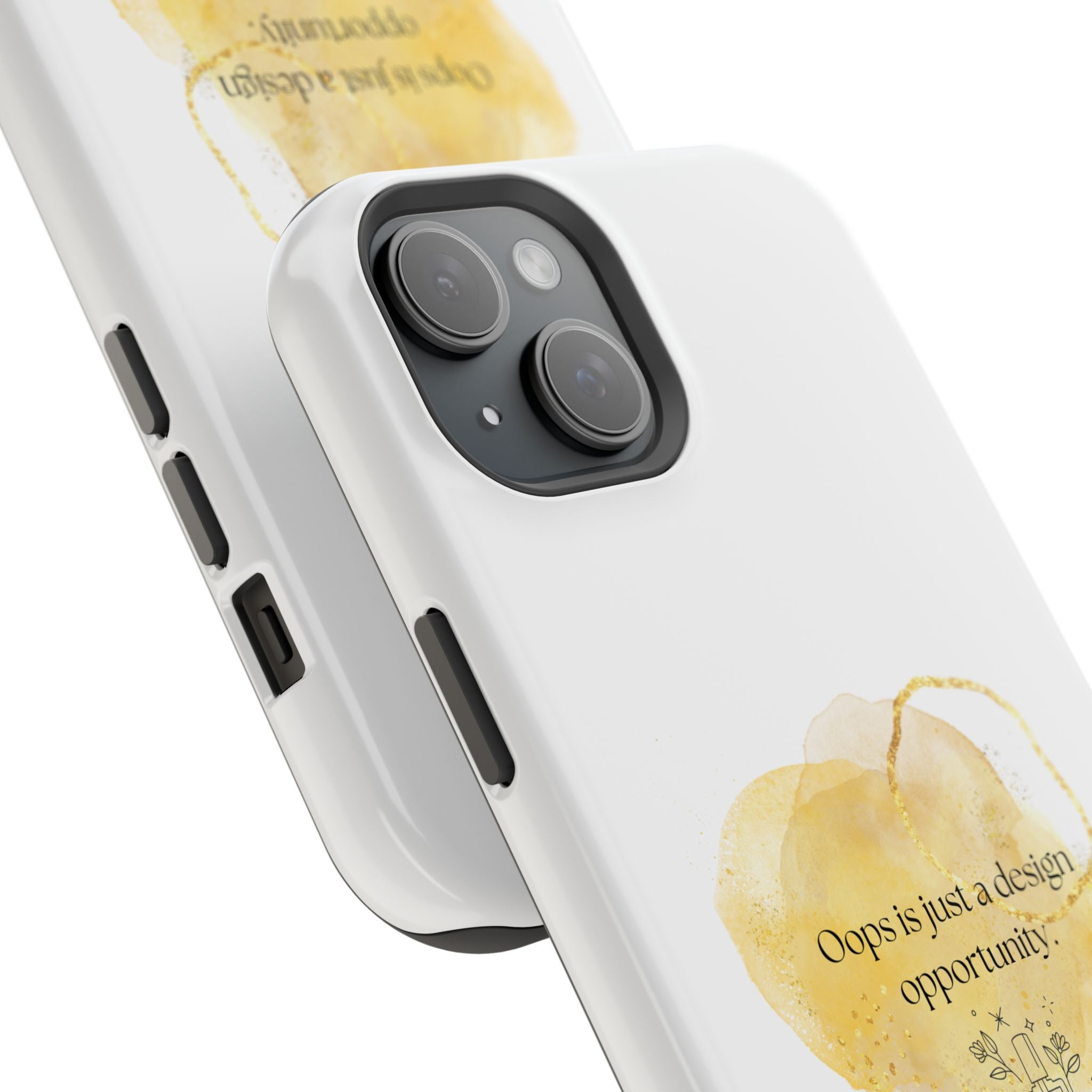 Magnetic Impact-Resistant Phone Case — “Oops is just a design opportunity.” Watercolor Accent