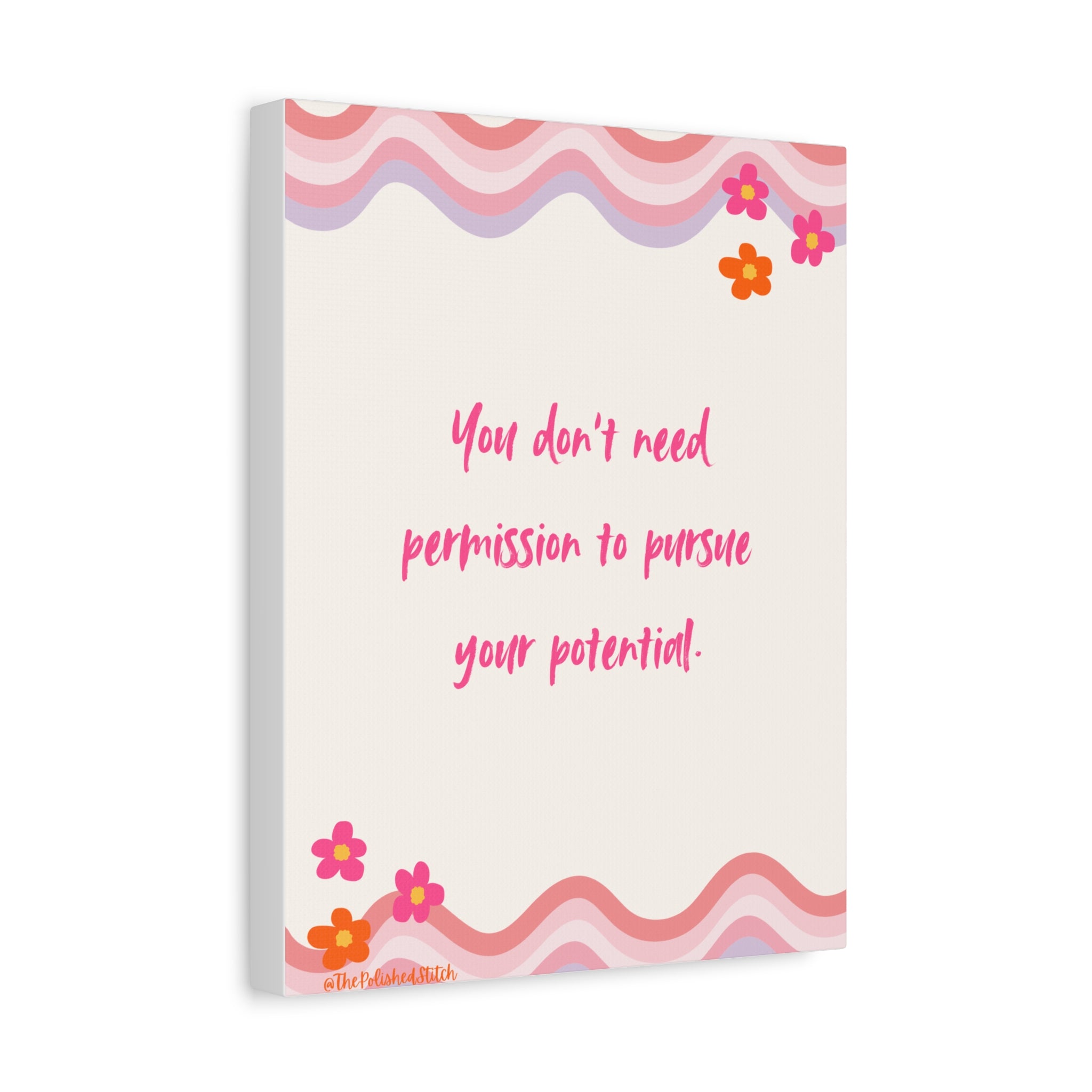 Inspirational Canvas Wall Art — "You don't need permission to pursue your potential"