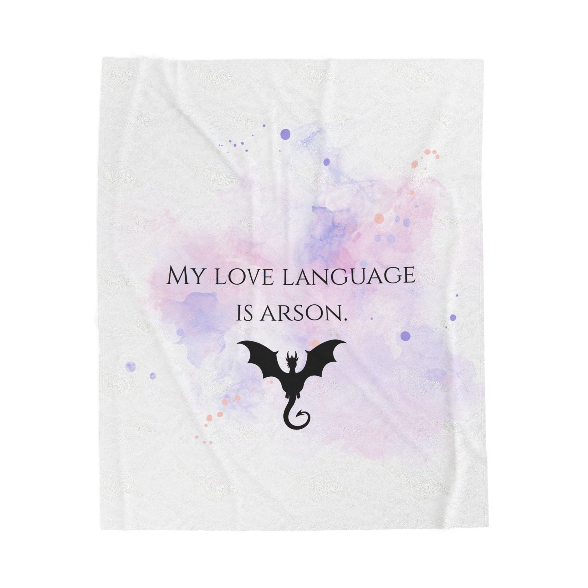 Velveteen Plush Blanket — "My Love Language Is Arson" Dragon Cozy Throw