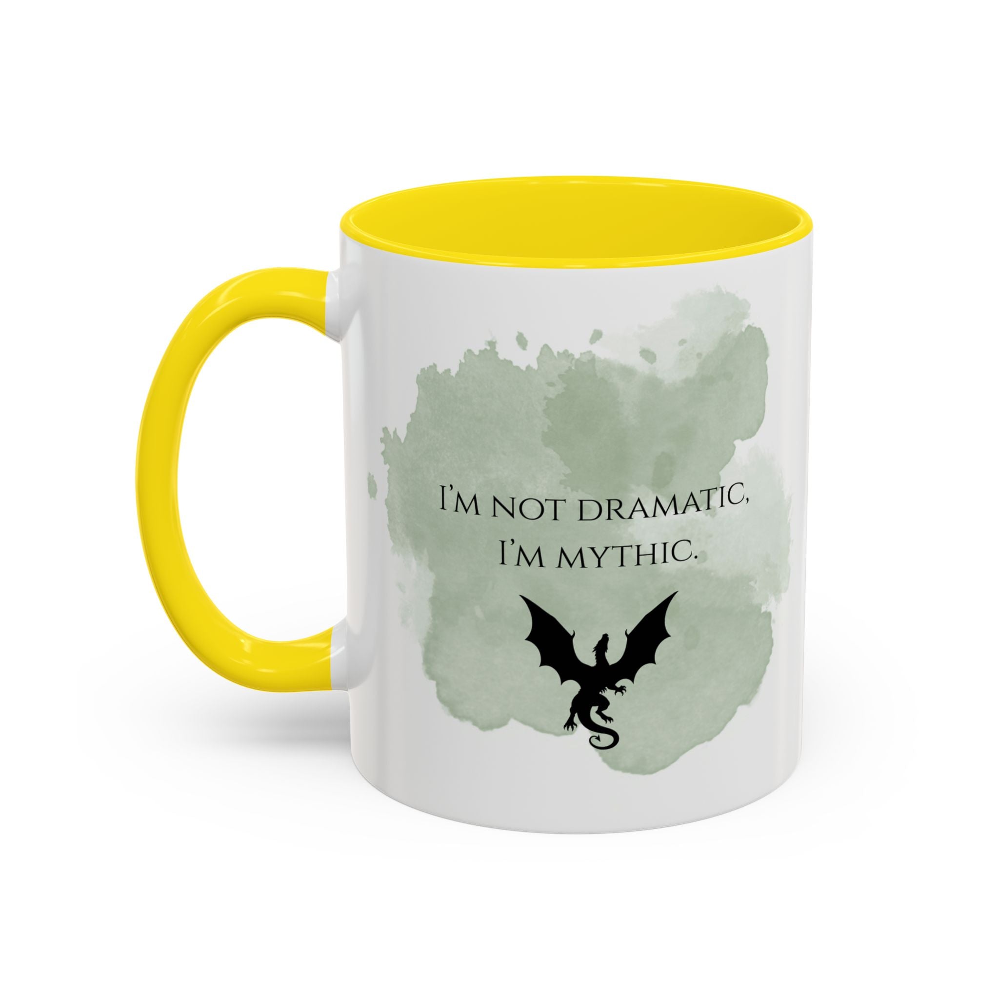 Mythic Dragon Coffee Mug — “I’m Not Dramatic, I’m Mythic” Accent Ceramic Mug