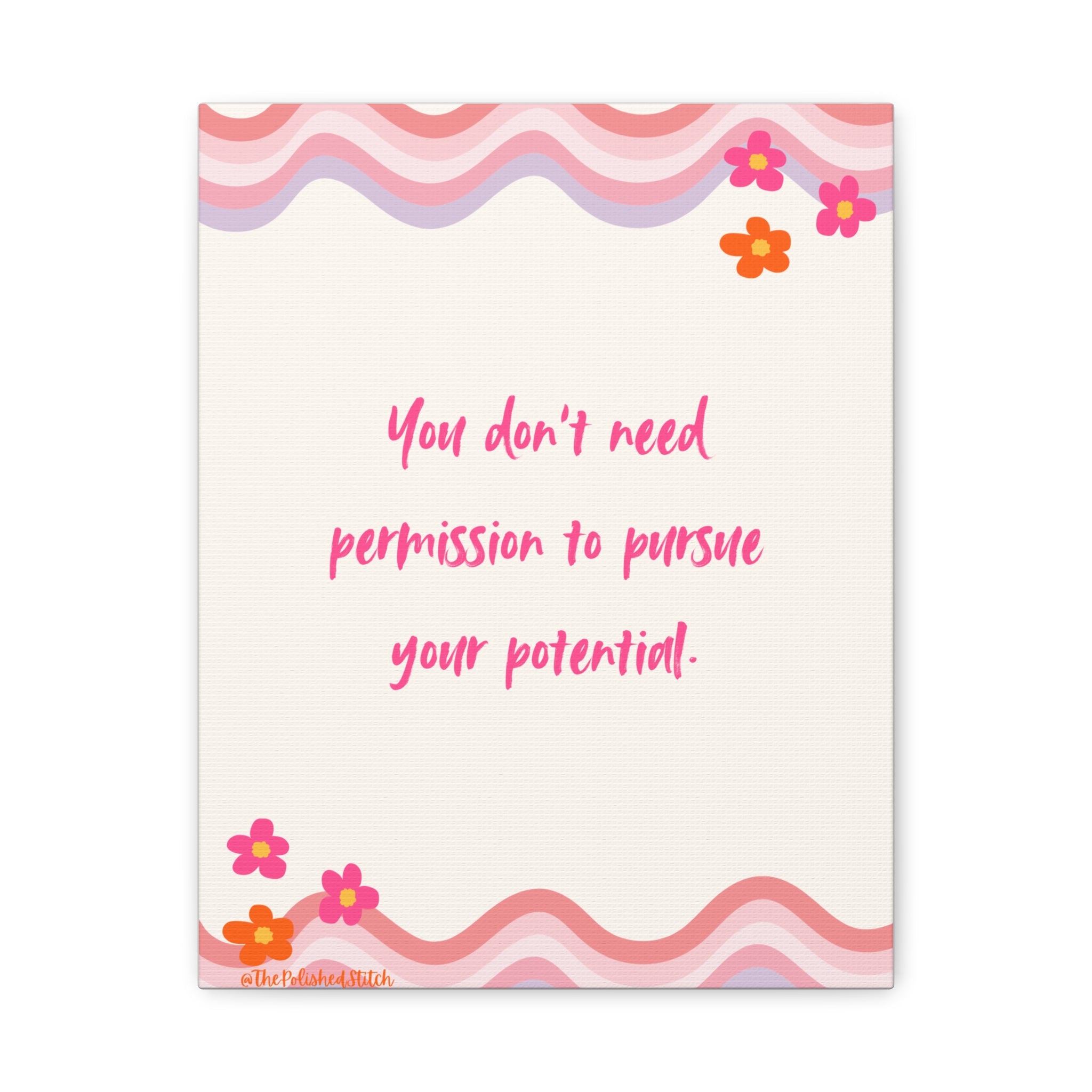 Inspirational Canvas Wall Art — "You don't need permission to pursue your potential"