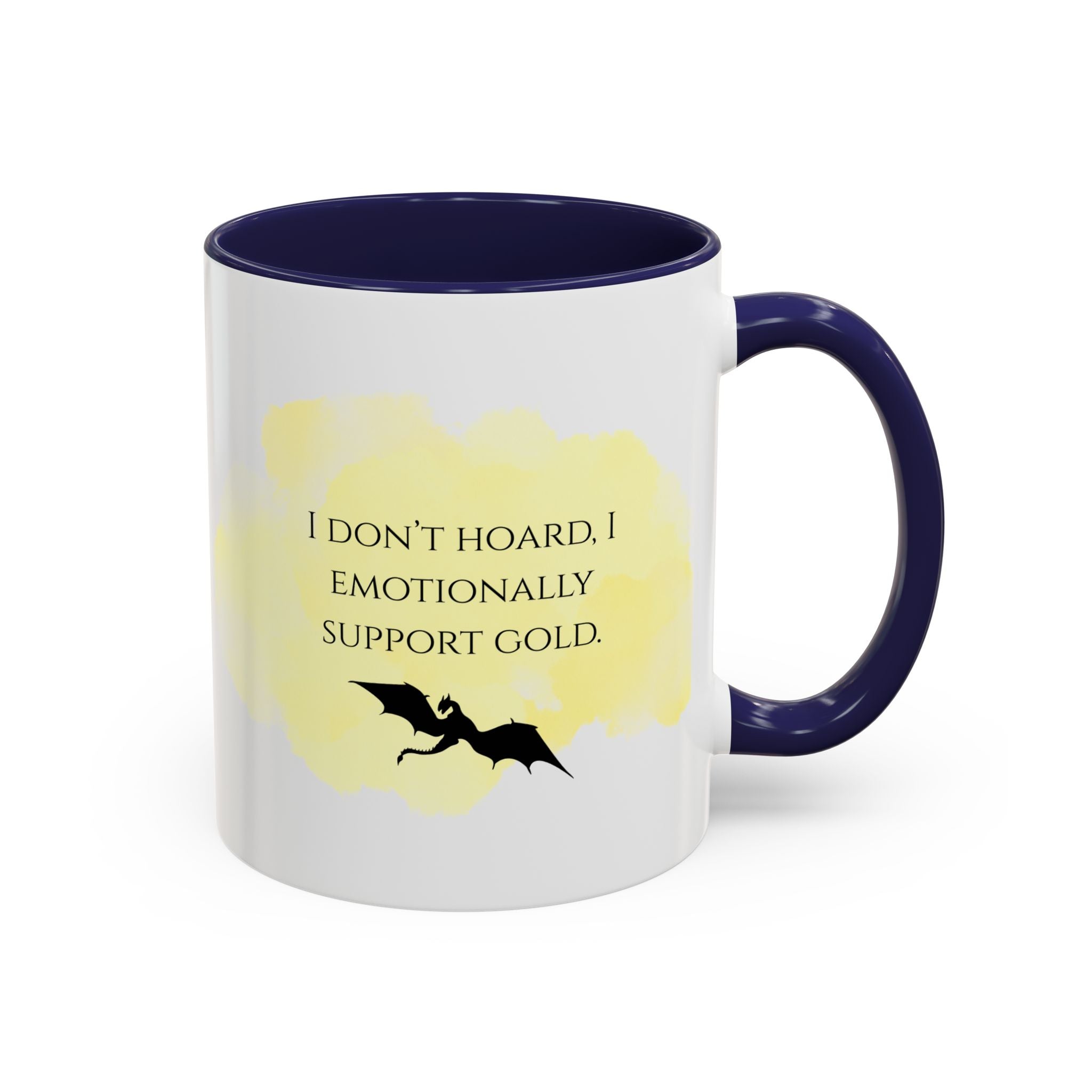 Coffee Mug — "I Don’t Hoard. I Emotionally Support Gold." Dragon Treasure Funny Gift