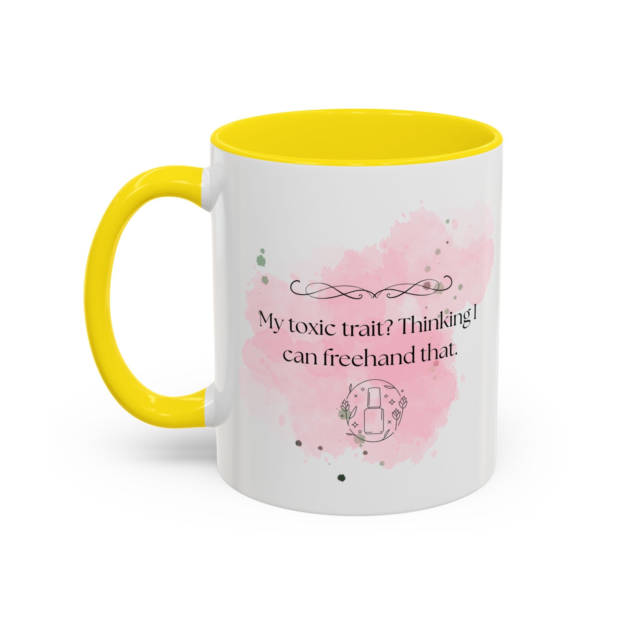 Funny Sarcastic Coffee Mug - "My Toxic Trait? Thinking I Can Freehand That" Accent Mug