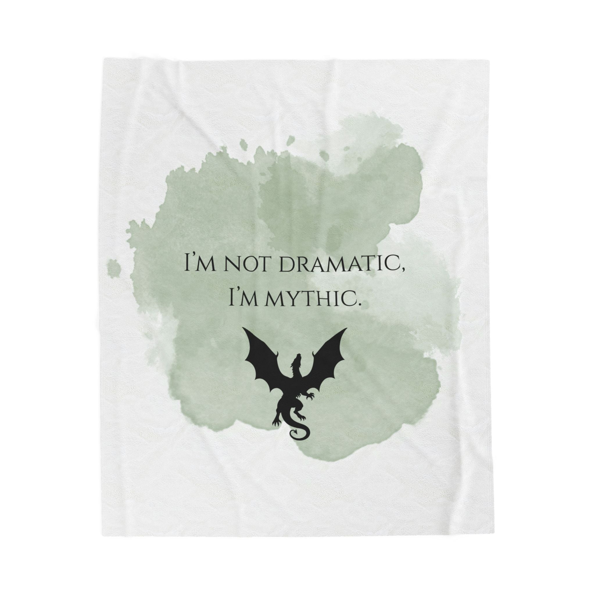 Velveteen Blanket — "I'm Not Dramatic, I'm Mythic" Dragon Throw