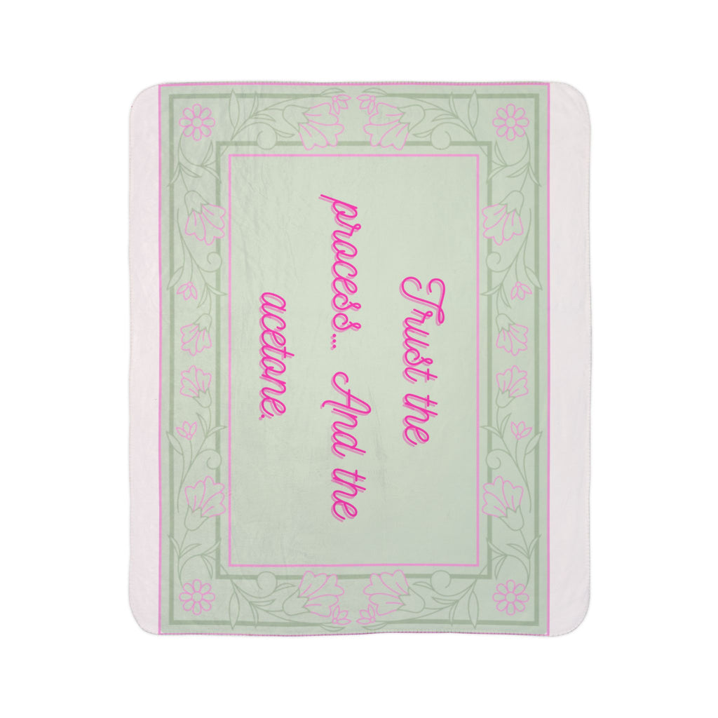Sherpa Blanket - "Trust the process. And the acetone" Vintage Floral Throw