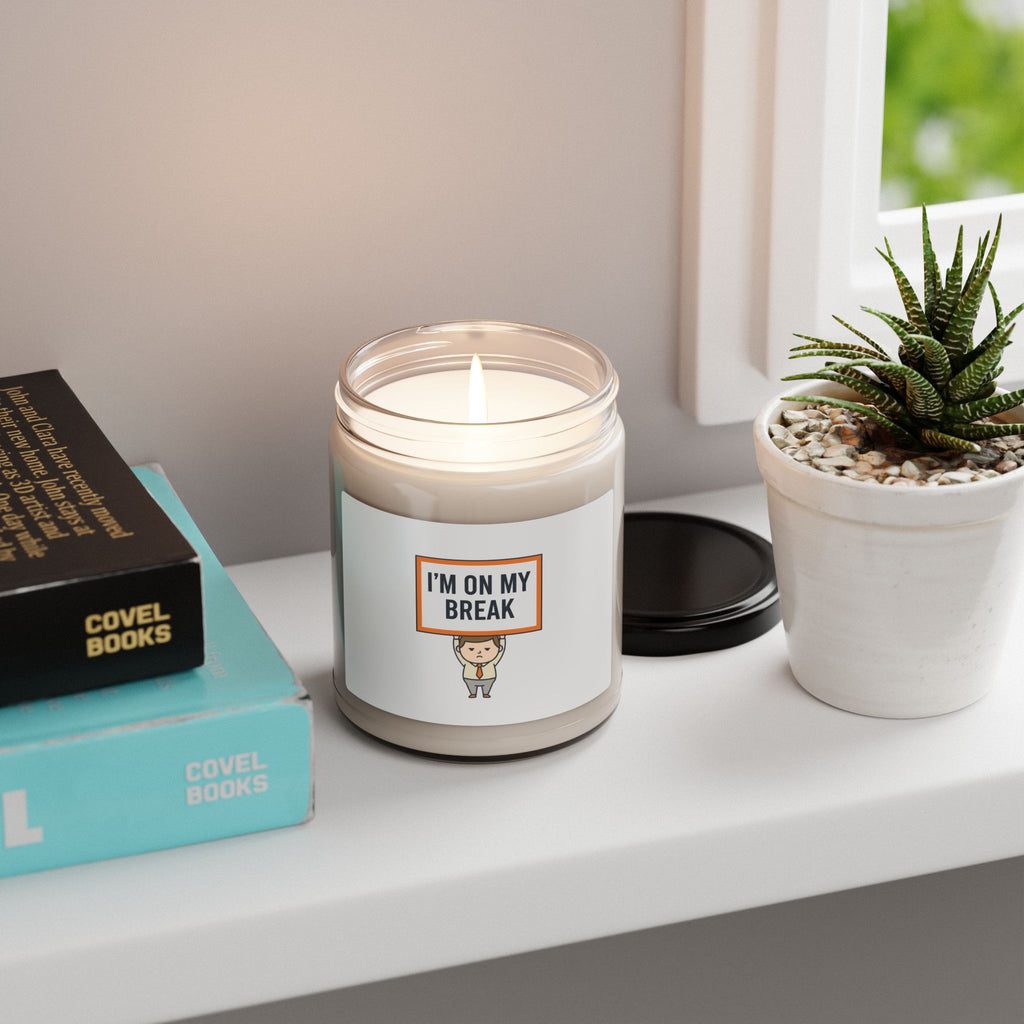 I'm On My Break Candle, Tiny Character Sign | protest sign meme, minimal protest art