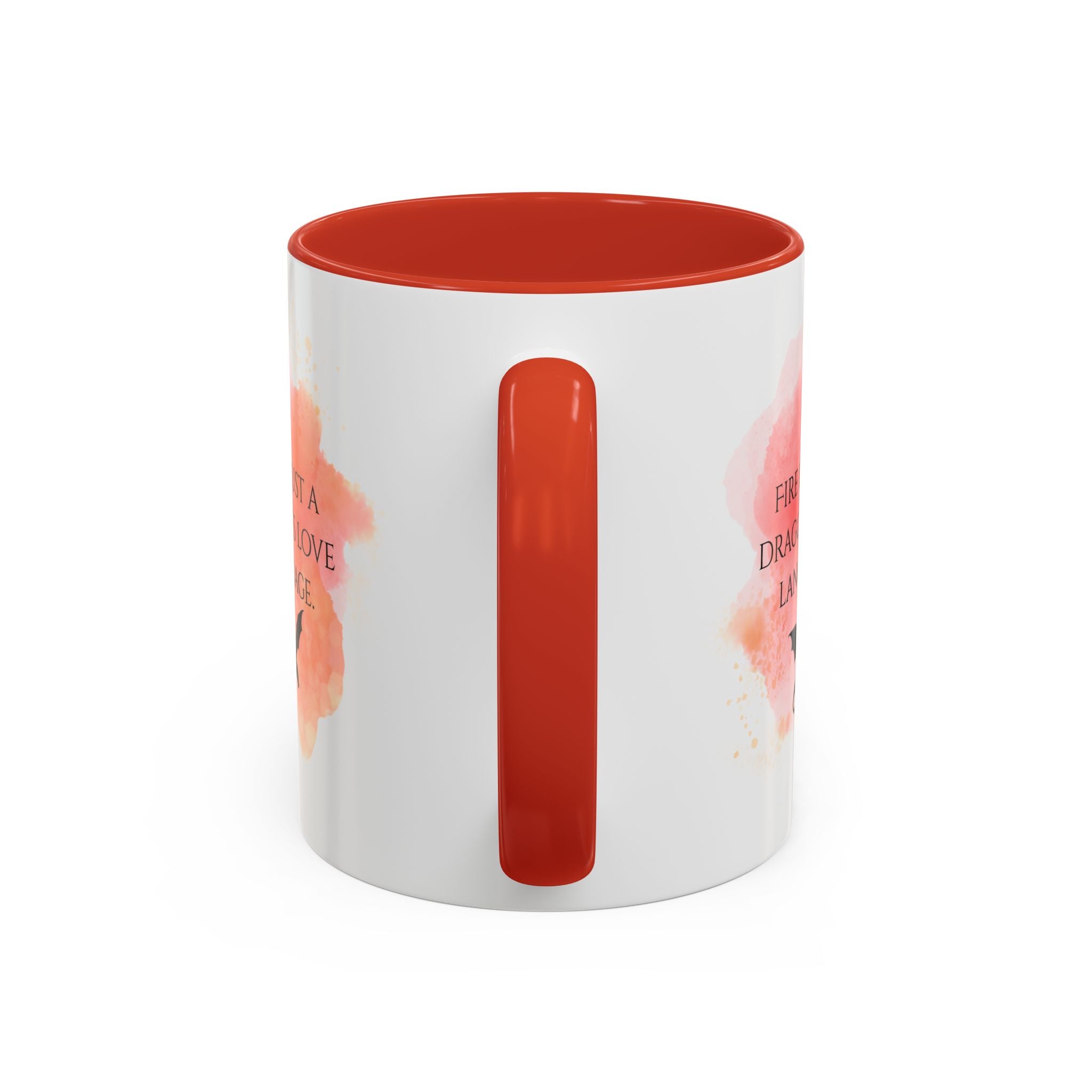 Dragon Quote Coffee Mug — "Fire Is Just a Dragon's Love Language" Accent Mug