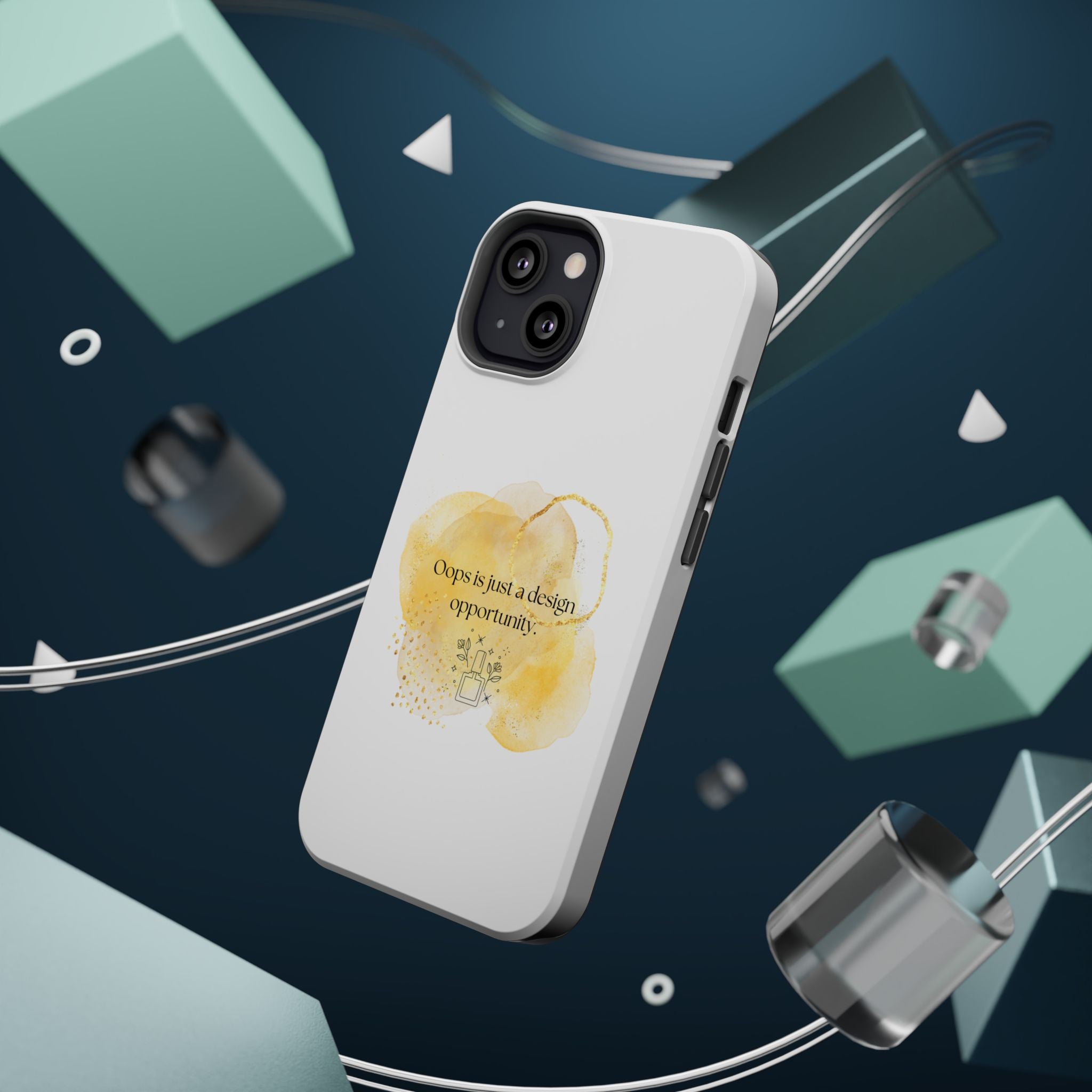 Magnetic Impact-Resistant Phone Case — “Oops is just a design opportunity.” Watercolor Accent
