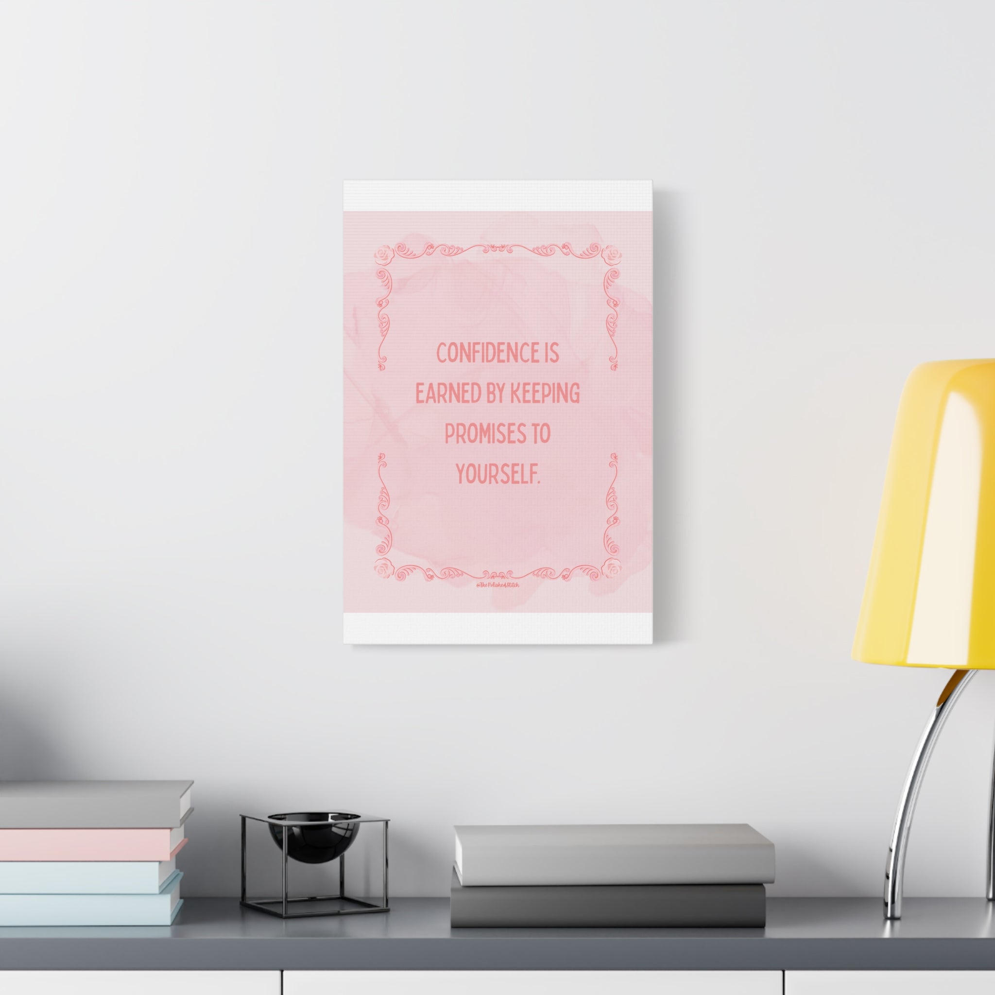 Motivational Canvas Wall Art — “Confidence Is Earned By Keeping Promises To Yourself” Pink Inspirational Quote