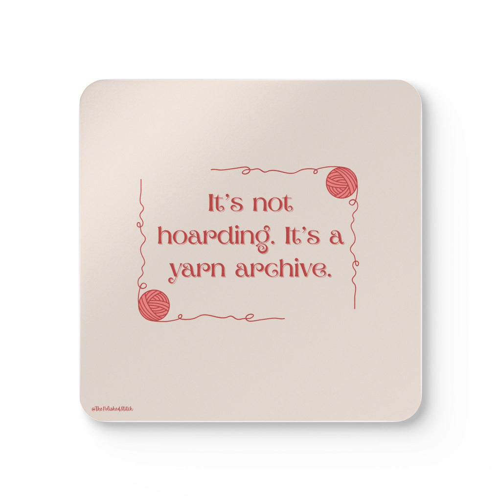 Yarn Archive Cork Coaster Set — "It's not hoarding. It's a yarn archive."