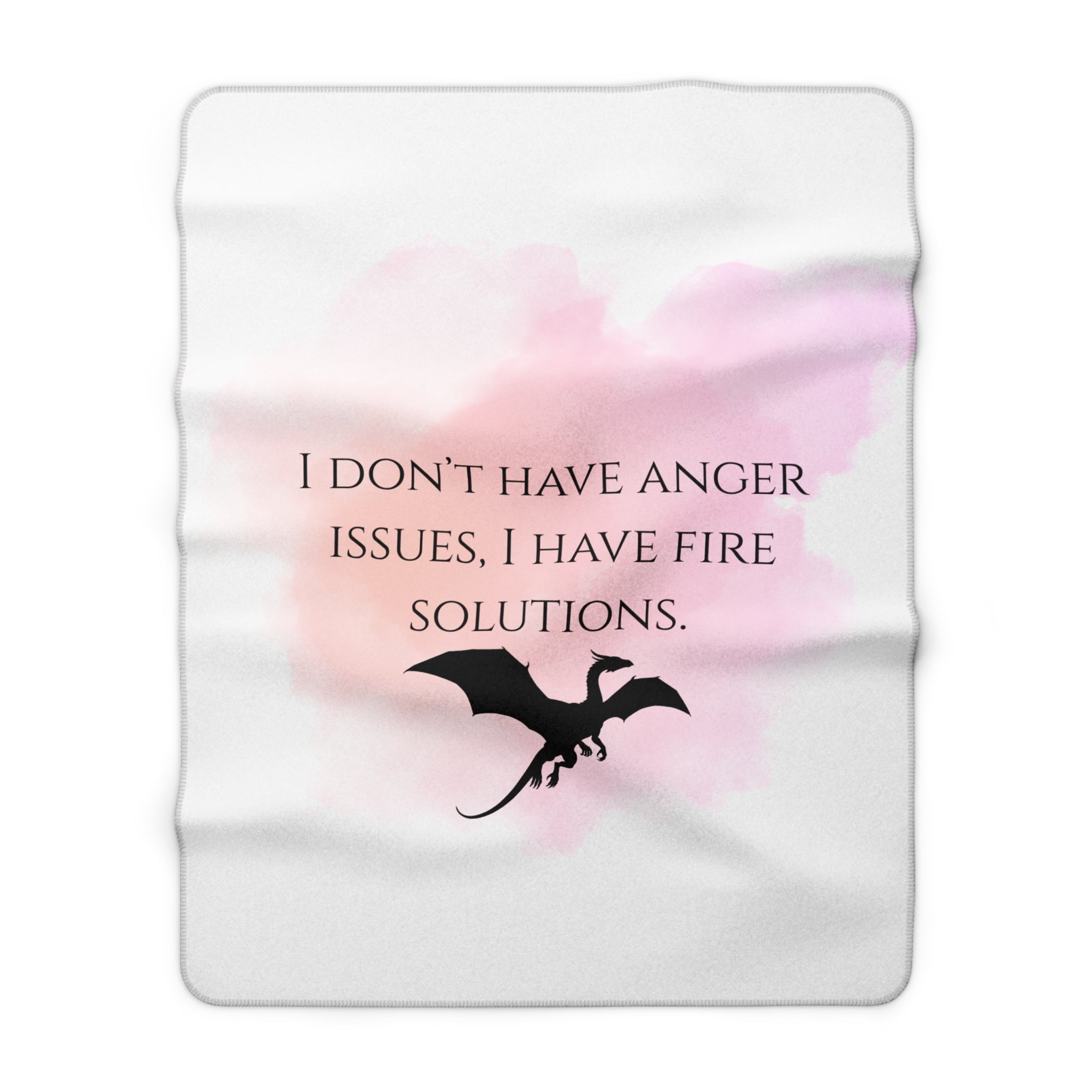 Sherpa Blanket — "I Don't Have Anger Issues, I Have Fire Solutions" Dragon Throw