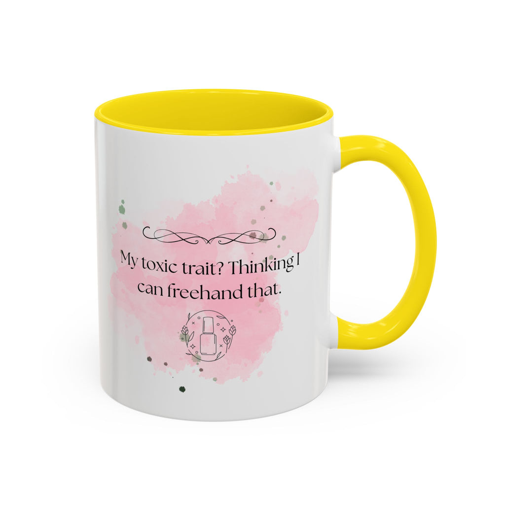 Funny Sarcastic Coffee Mug - "My Toxic Trait? Thinking I Can Freehand That" Accent Mug