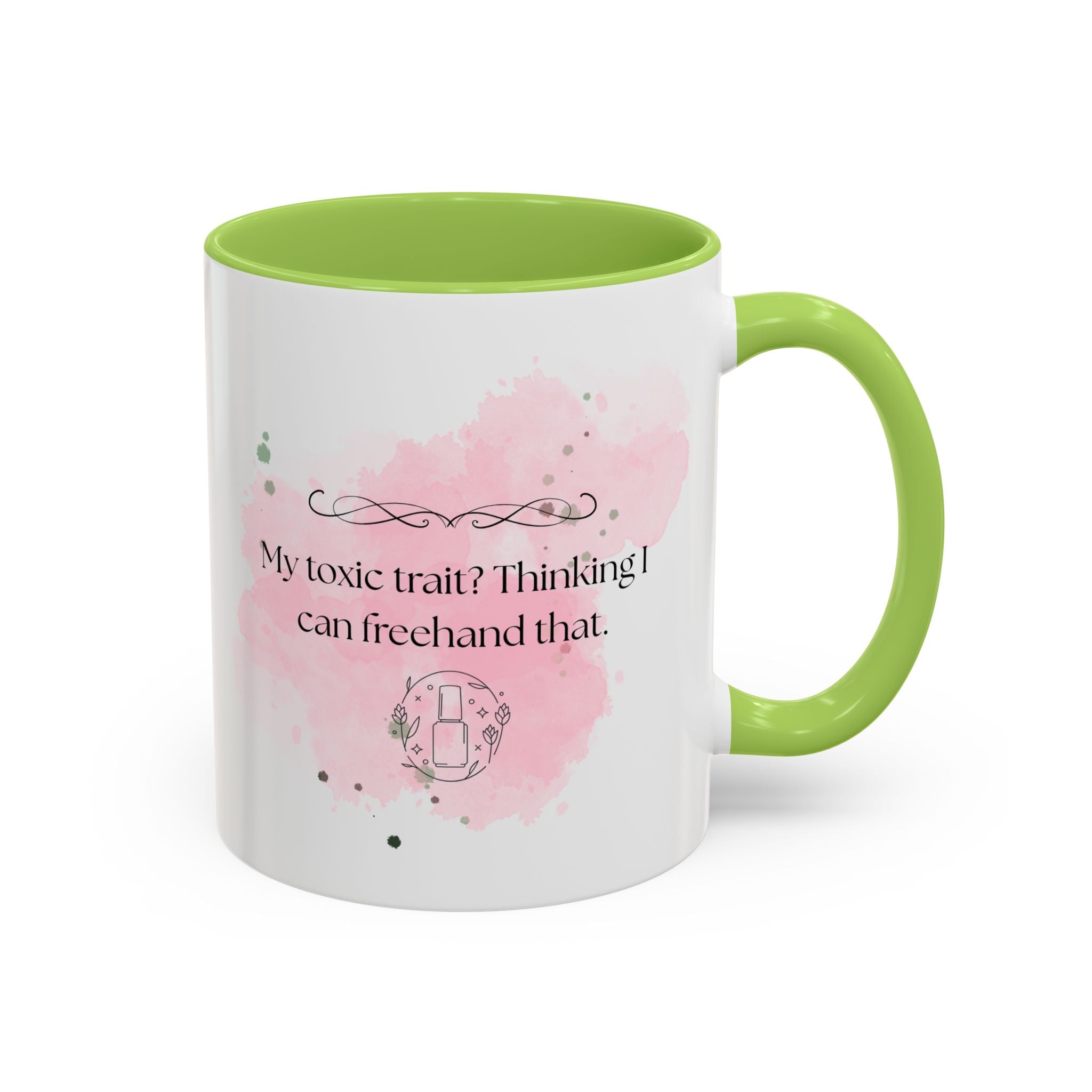 Funny Sarcastic Coffee Mug - "My Toxic Trait? Thinking I Can Freehand That" Accent Mug