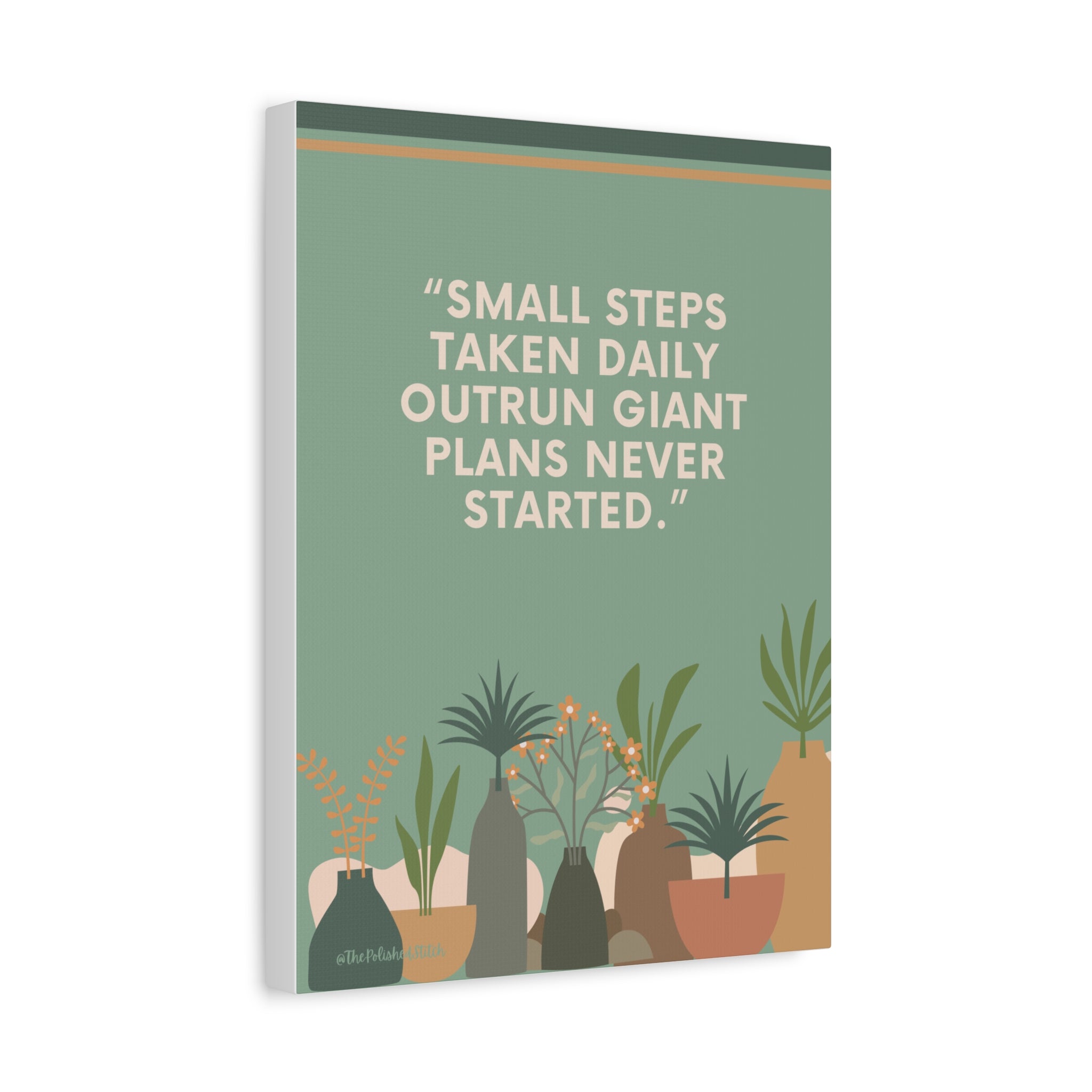 Motivational Plant Canvas - "Small Steps Taken Daily" Wall Art