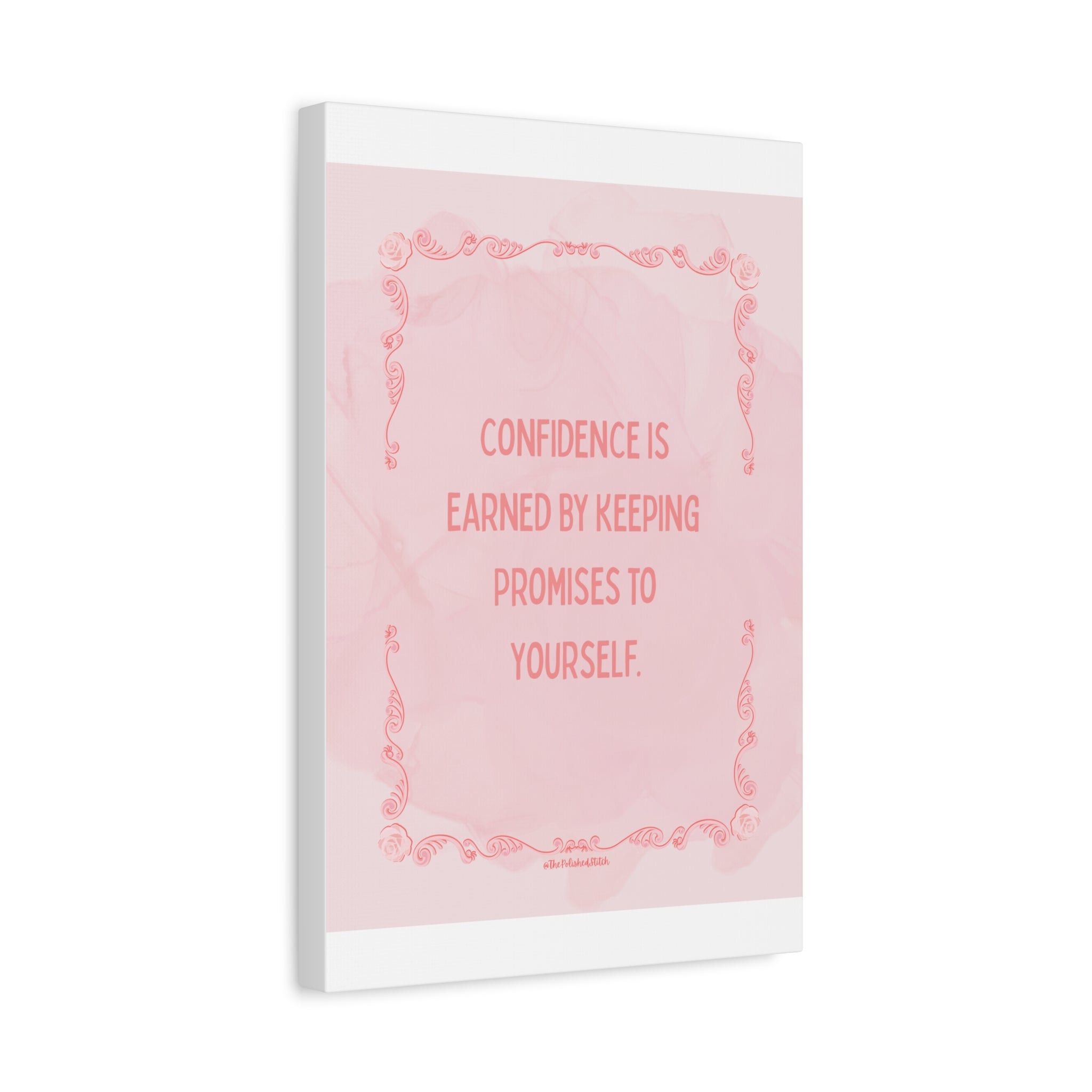 Motivational Canvas Wall Art — “Confidence Is Earned By Keeping Promises To Yourself” Pink Inspirational Quote