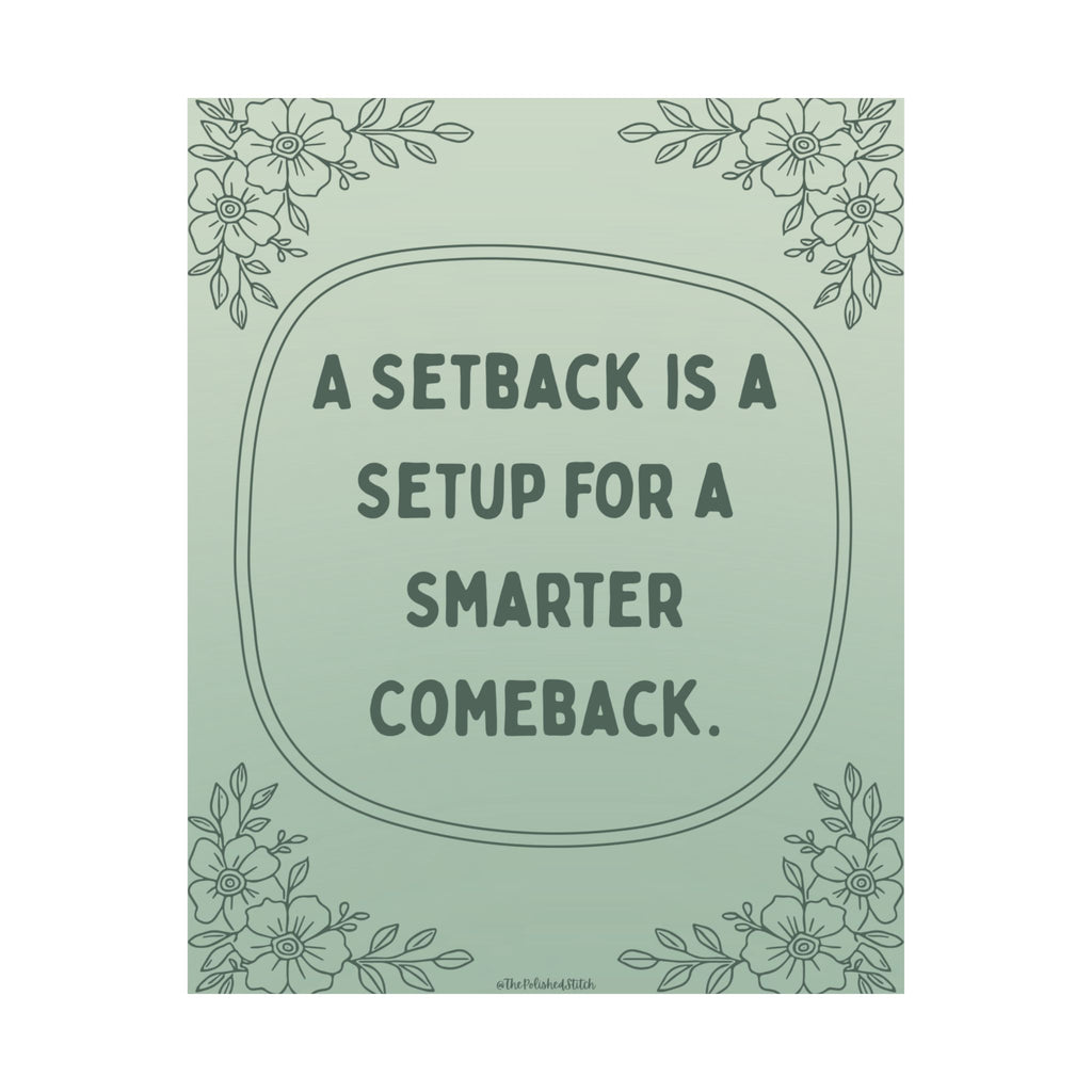 Inspirational Quote Poster — "A Setback Is a Setup for a Smarter Comeback" Matte Vertical Wall Art