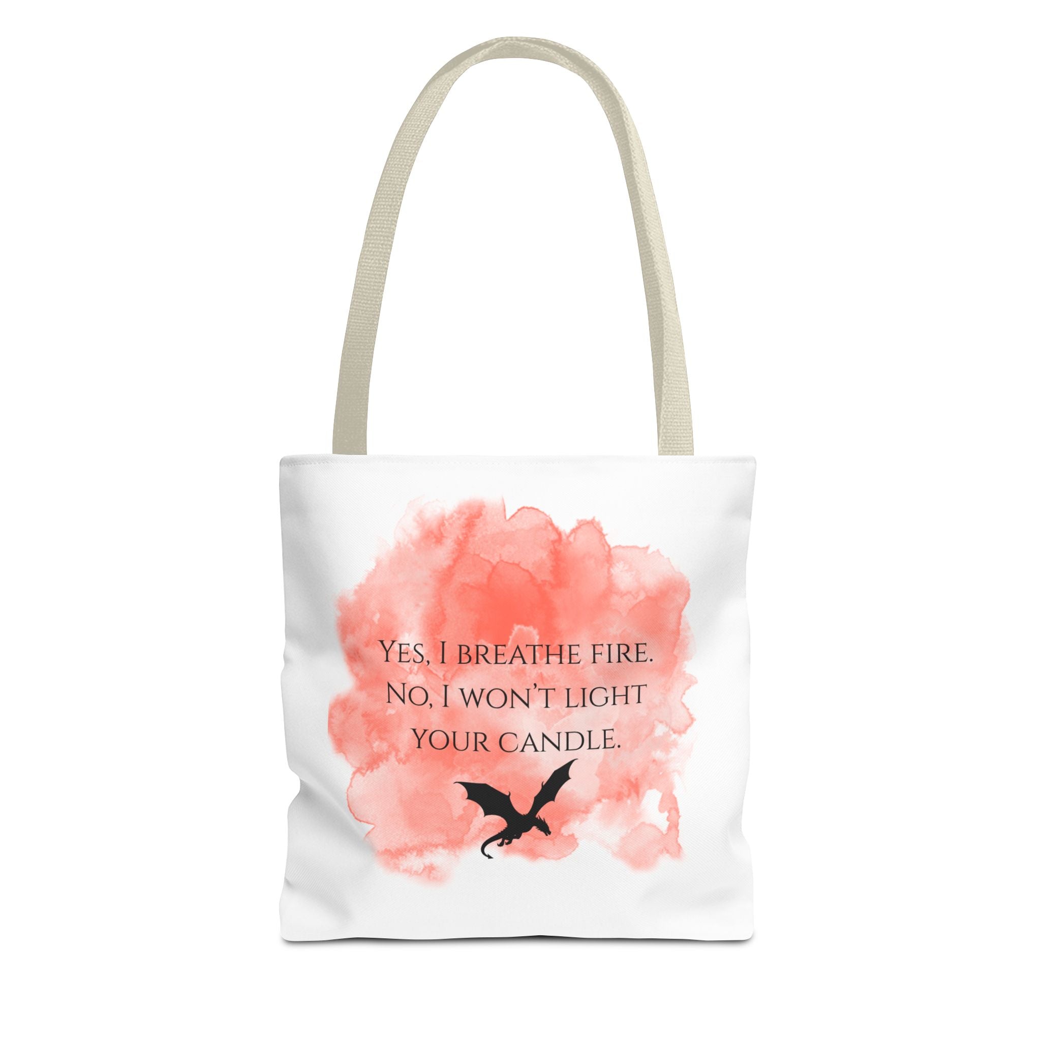 Dragon Quote Tote Bag — "Yes, I Breathe Fire, No I Won't Light Your Candle"