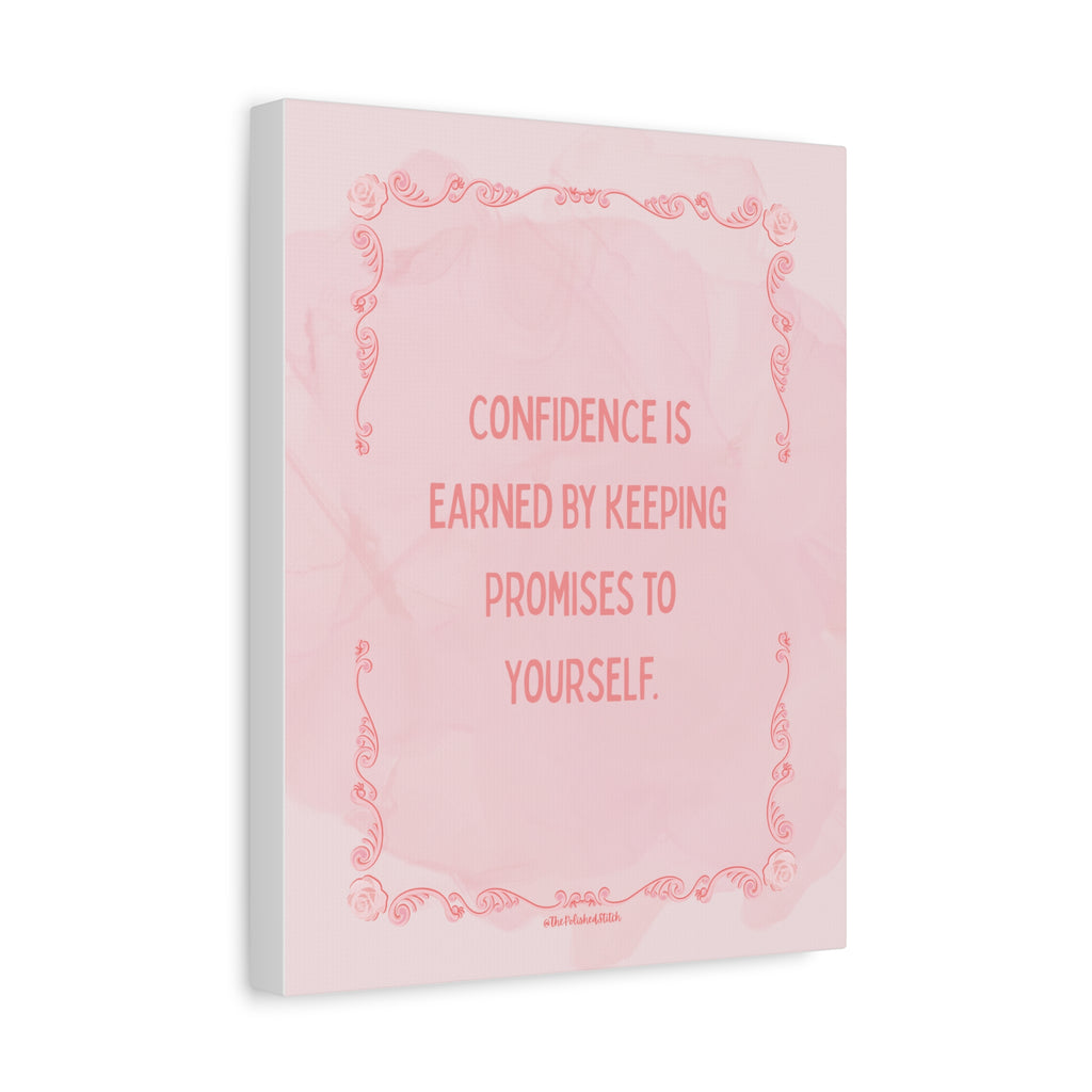 Motivational Canvas Wall Art — “Confidence Is Earned By Keeping Promises To Yourself” Pink Inspirational Quote