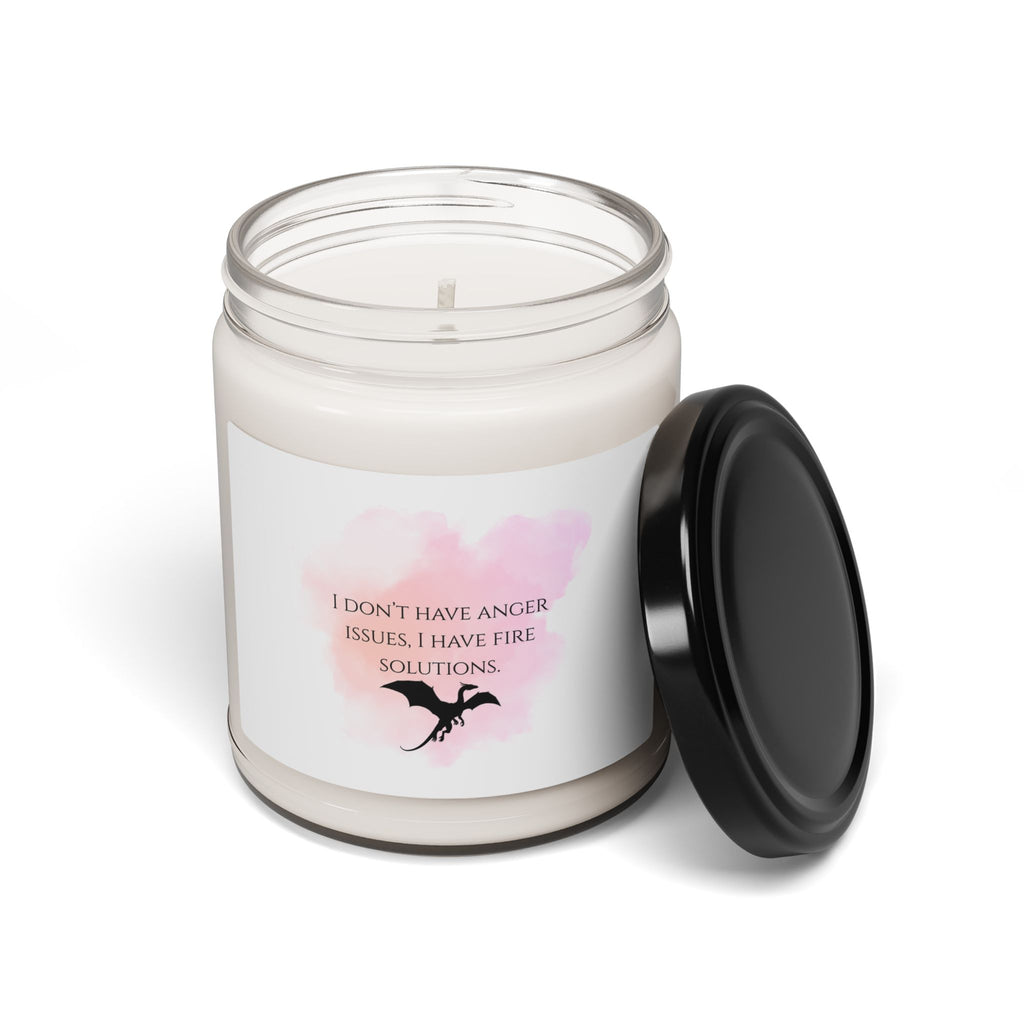 Soy Candle — "I Don't Have Anger Issues, I Have Fire Solutions" (9oz)