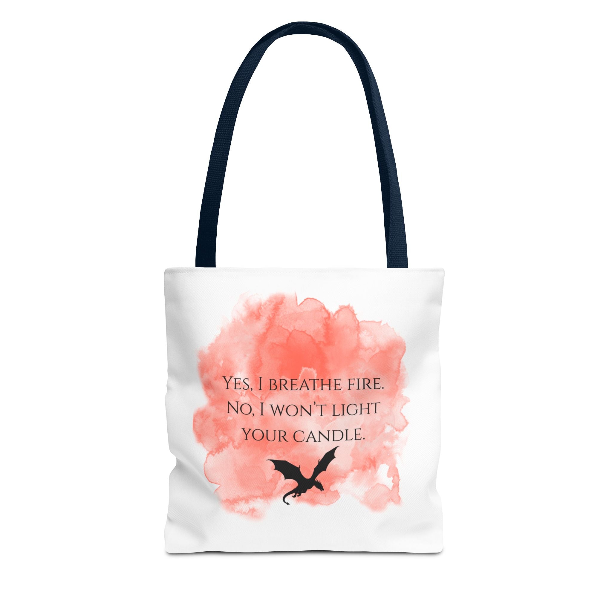 Dragon Quote Tote Bag — "Yes, I Breathe Fire, No I Won't Light Your Candle"