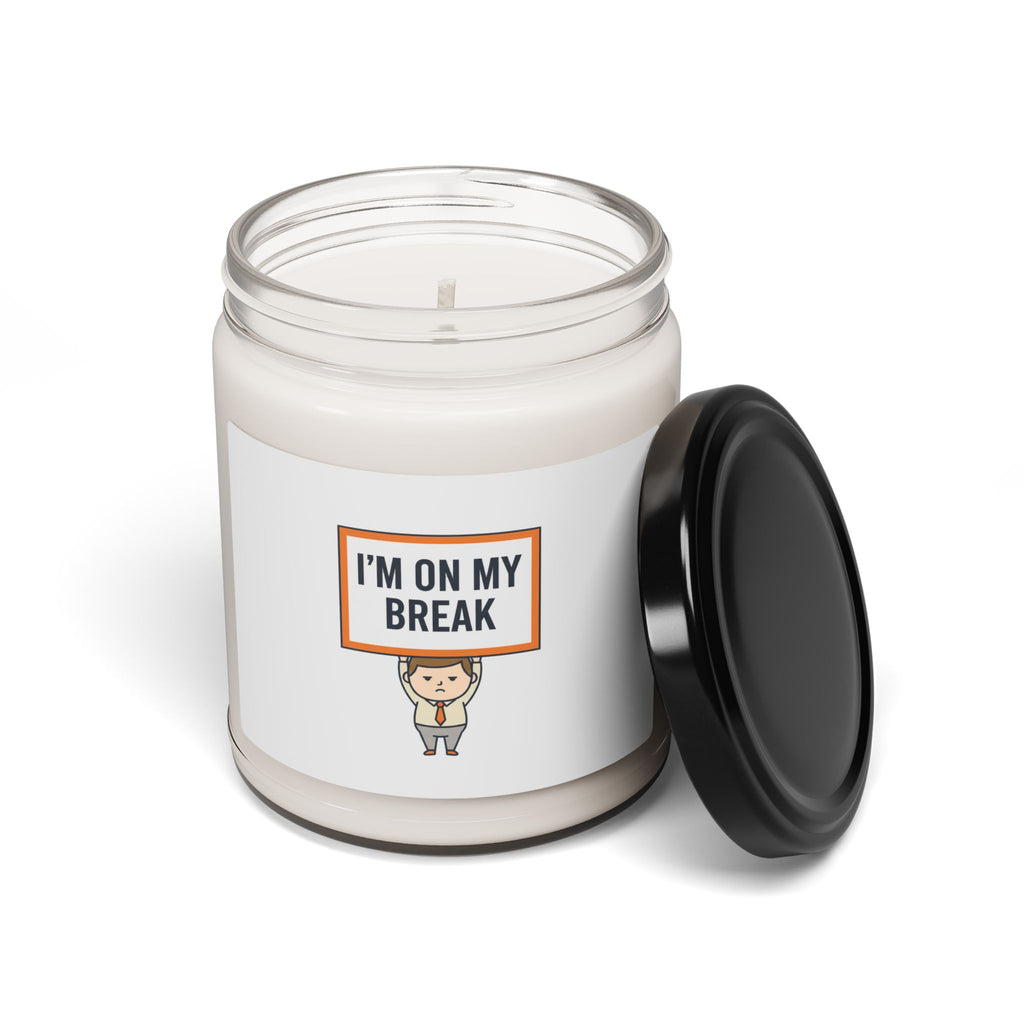 I'm On My Break Candle, Tiny Character Sign | protest sign meme, minimal protest art