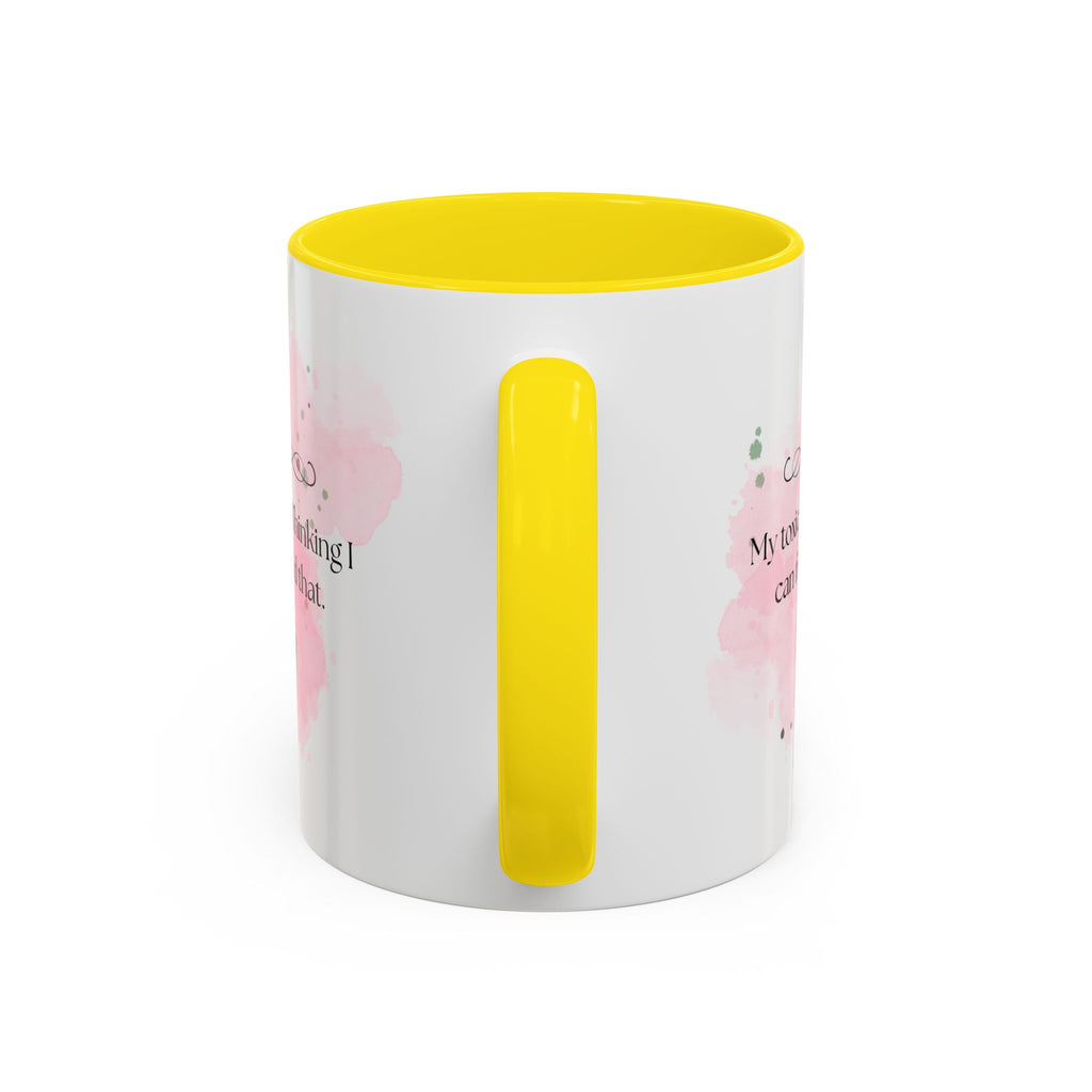 Funny Sarcastic Coffee Mug - "My Toxic Trait? Thinking I Can Freehand That" Accent Mug