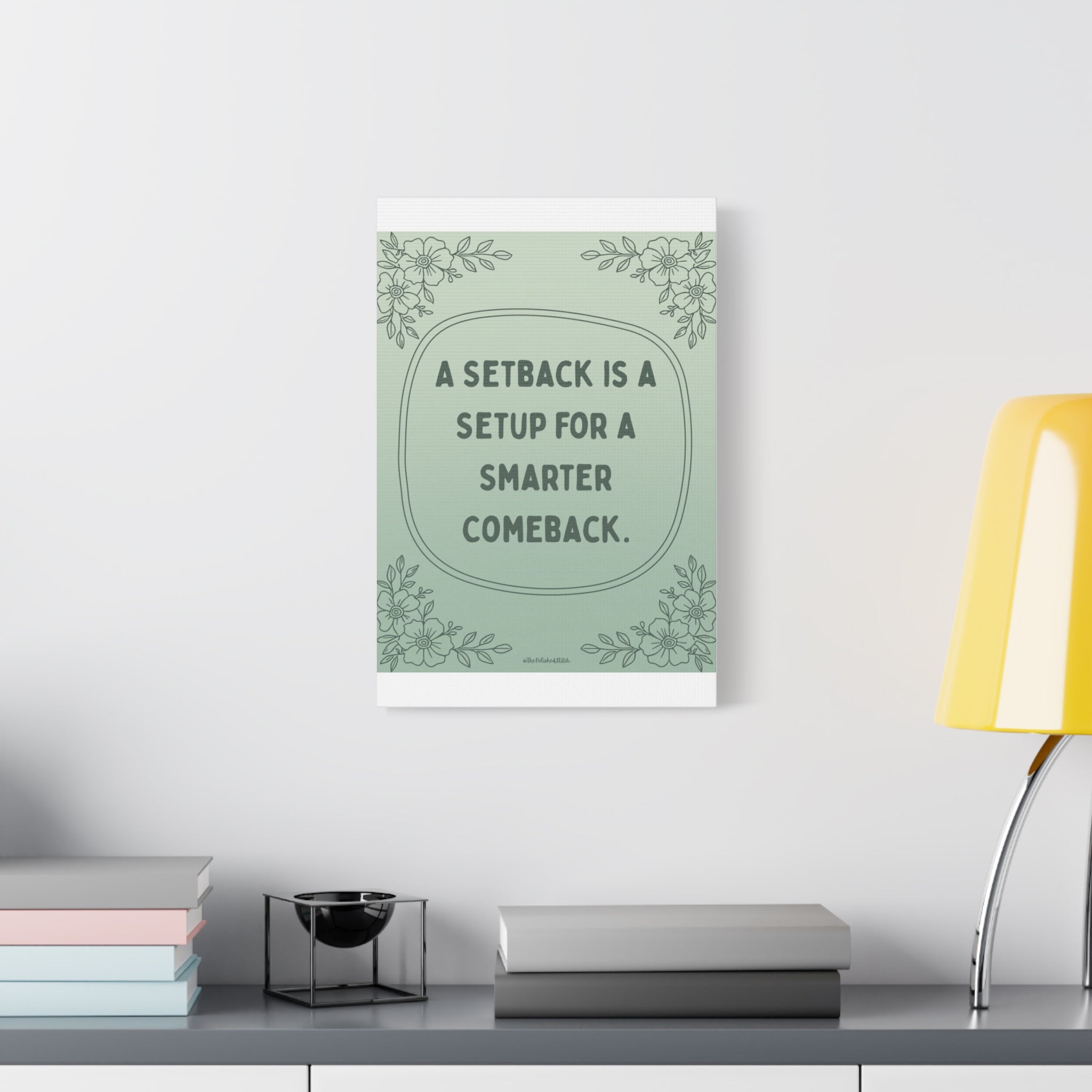 Motivational Canvas Wall Art — "A Setback Is A Setup For A Smarter Comeback"
