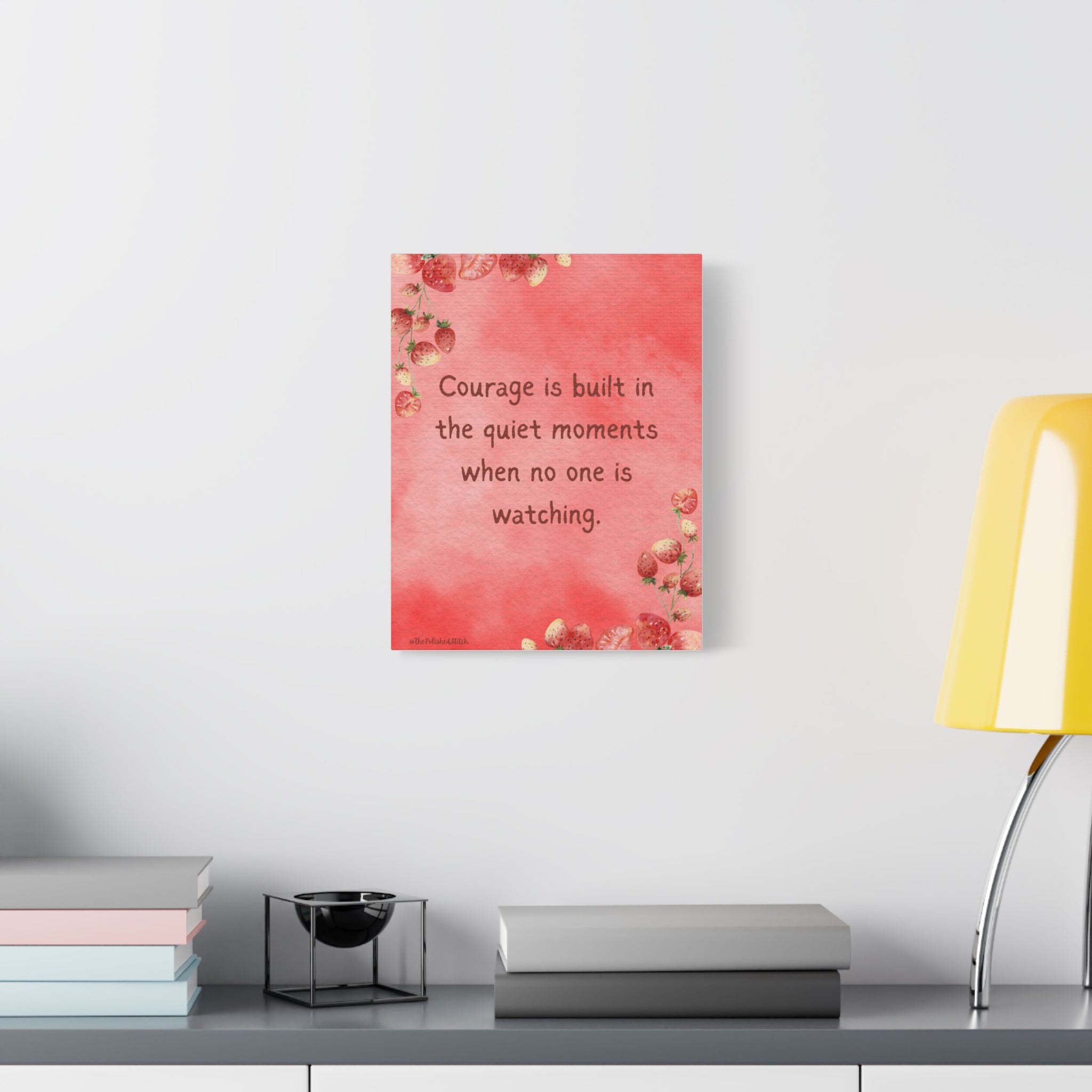 Courage Quote Matte Canvas Wall Art — "Courage is built in the quiet moments when no one is watching"