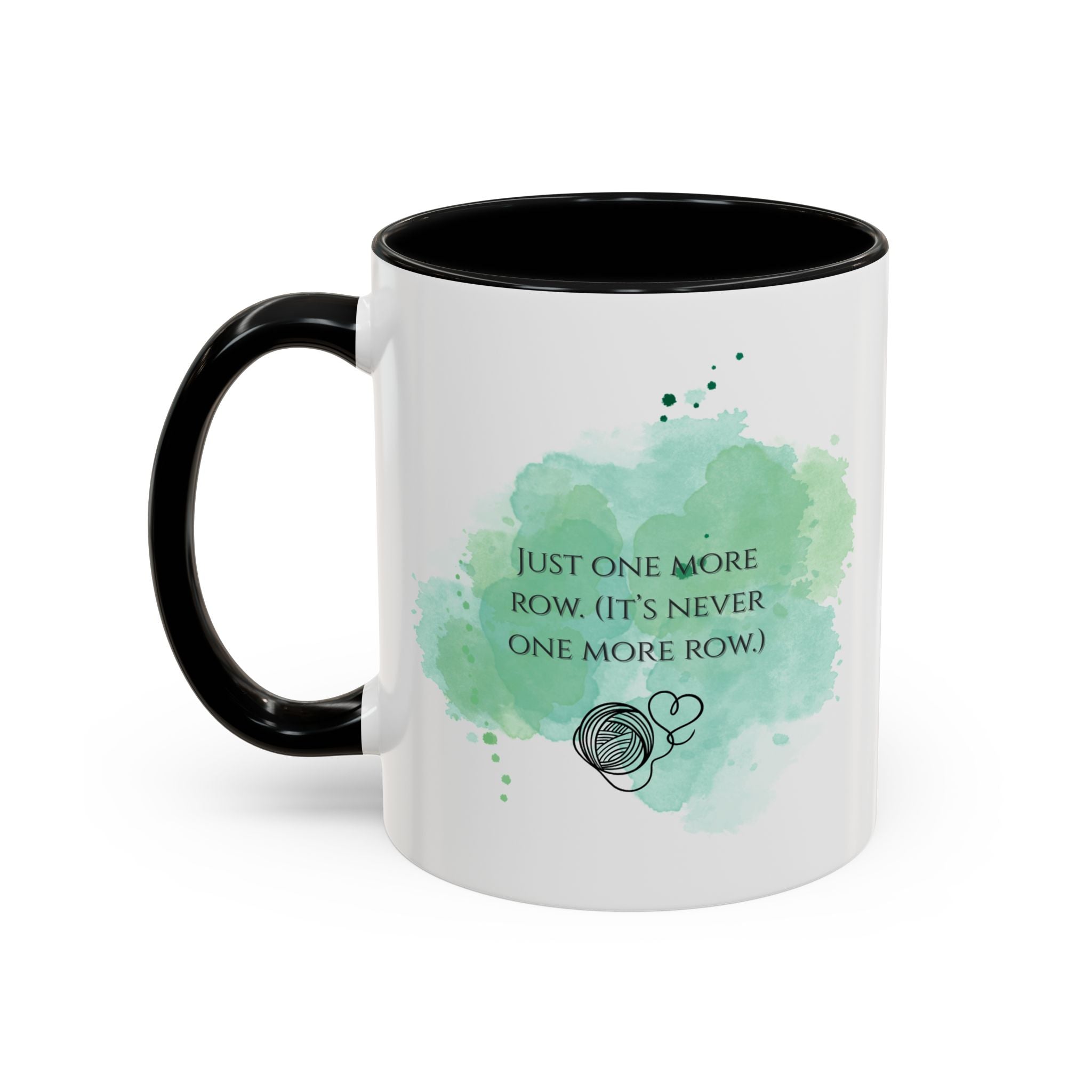 Knitting Mug - "Just One More Row" Coffee Cup (Accent 11/15oz)