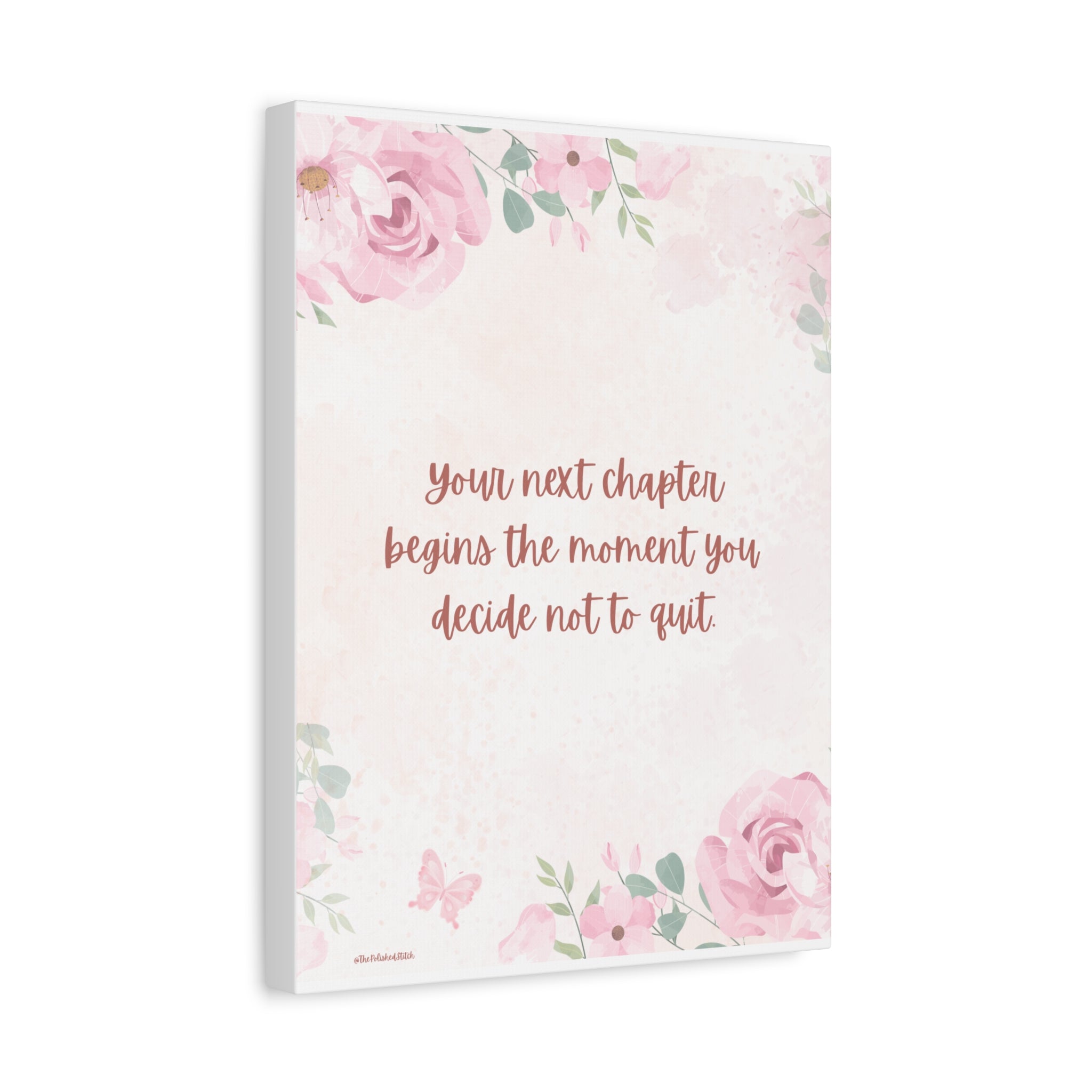Inspirational Floral Canvas Print — "Your Next Chapter Begins" Stretched Wall Art