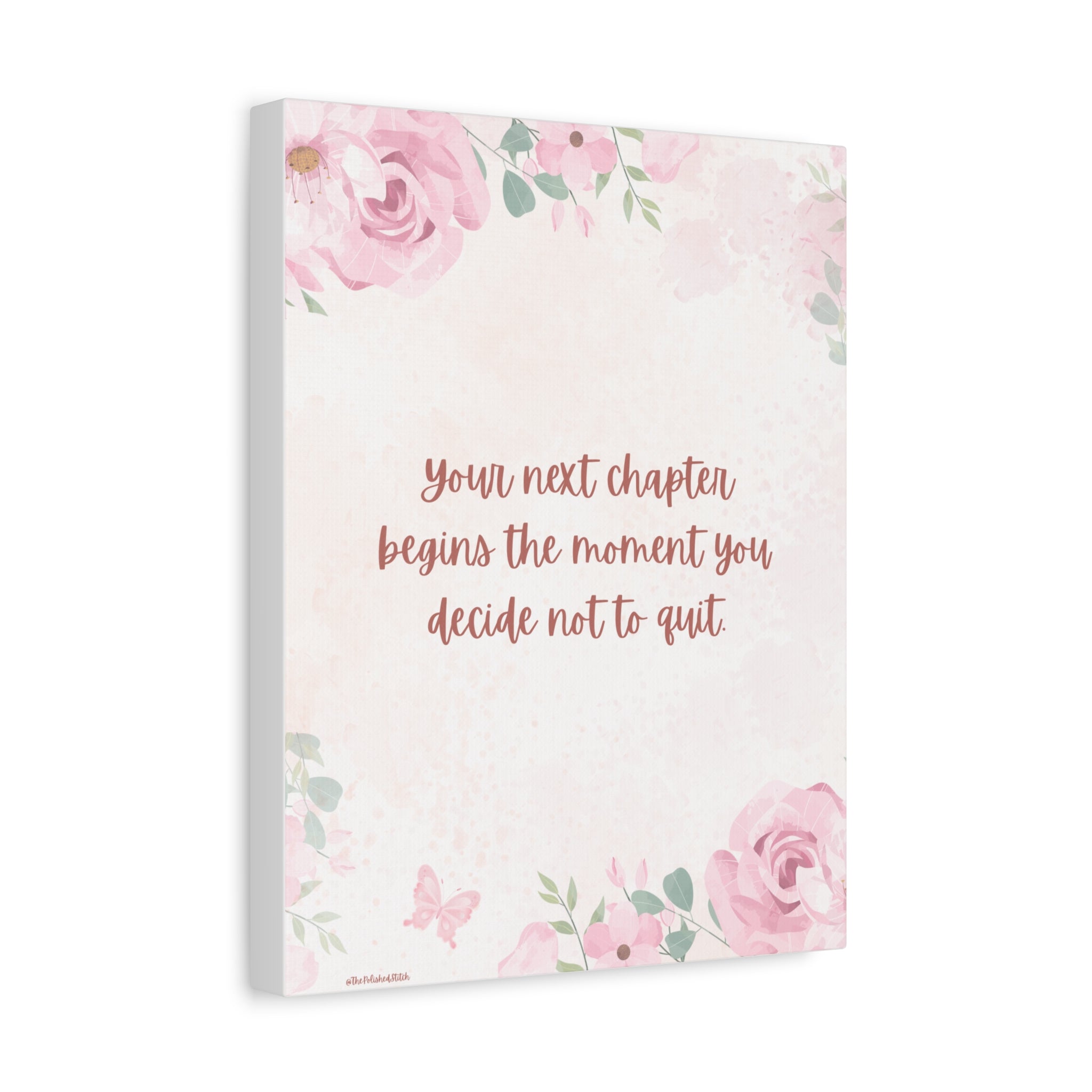 Inspirational Floral Canvas Print — "Your Next Chapter Begins" Stretched Wall Art