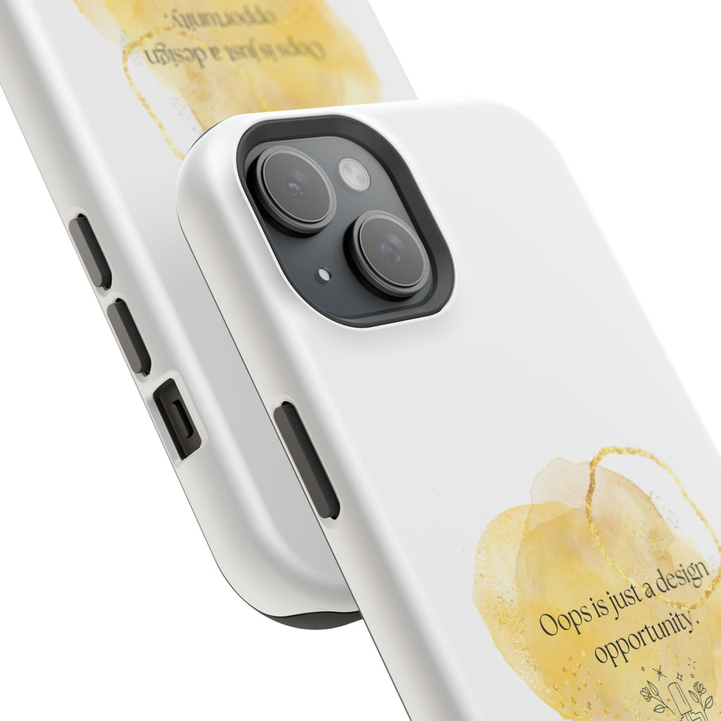 Magnetic Impact-Resistant Phone Case — “Oops is just a design opportunity.” Watercolor Accent