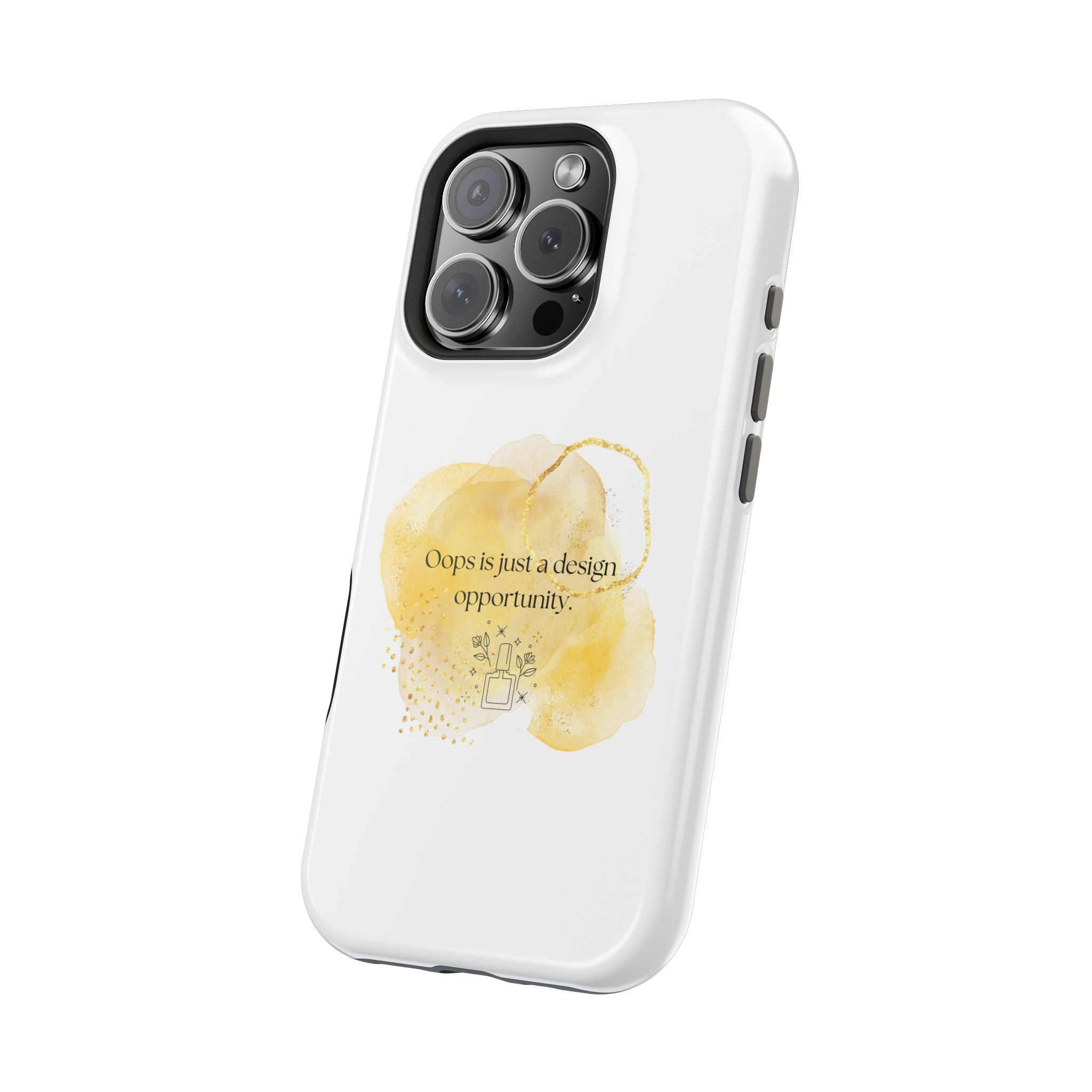Magnetic Impact-Resistant Phone Case — “Oops is just a design opportunity.” Watercolor Accent
