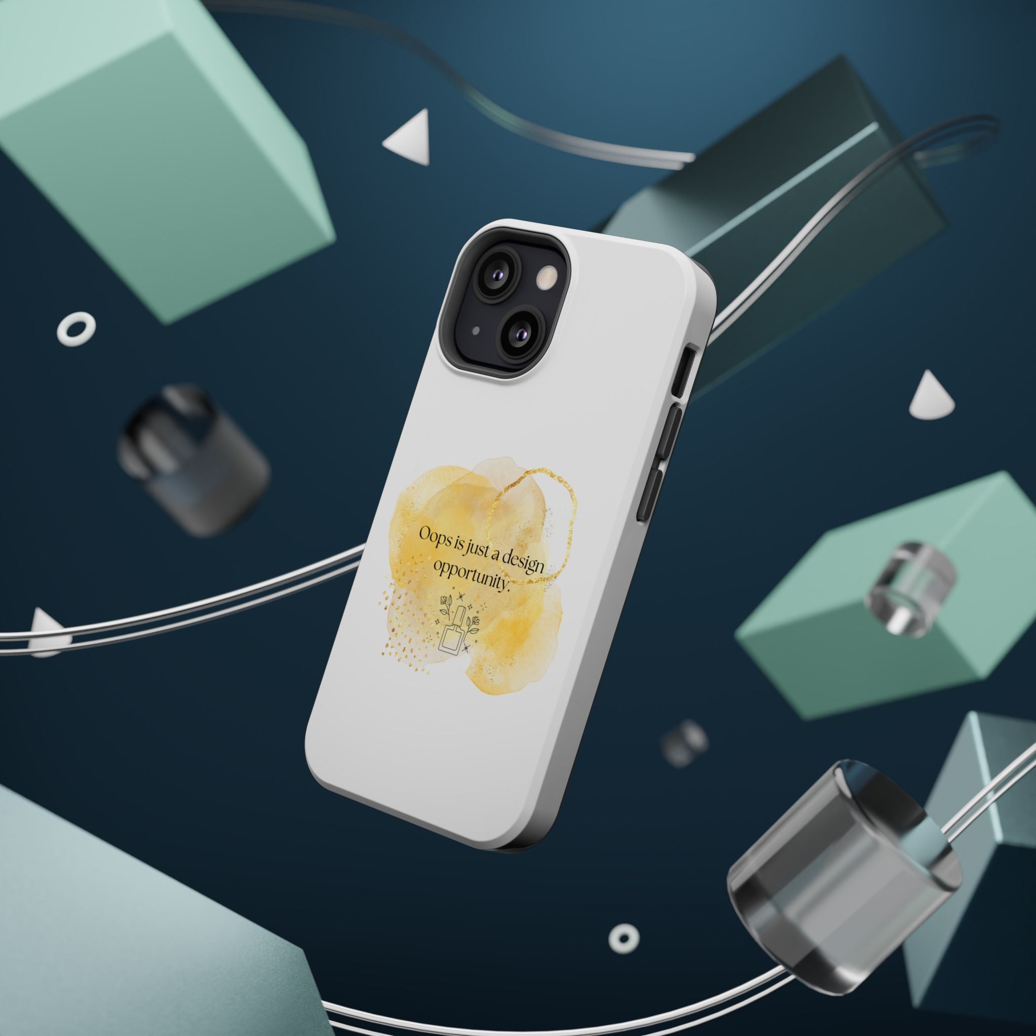 Magnetic Impact-Resistant Phone Case — “Oops is just a design opportunity.” Watercolor Accent