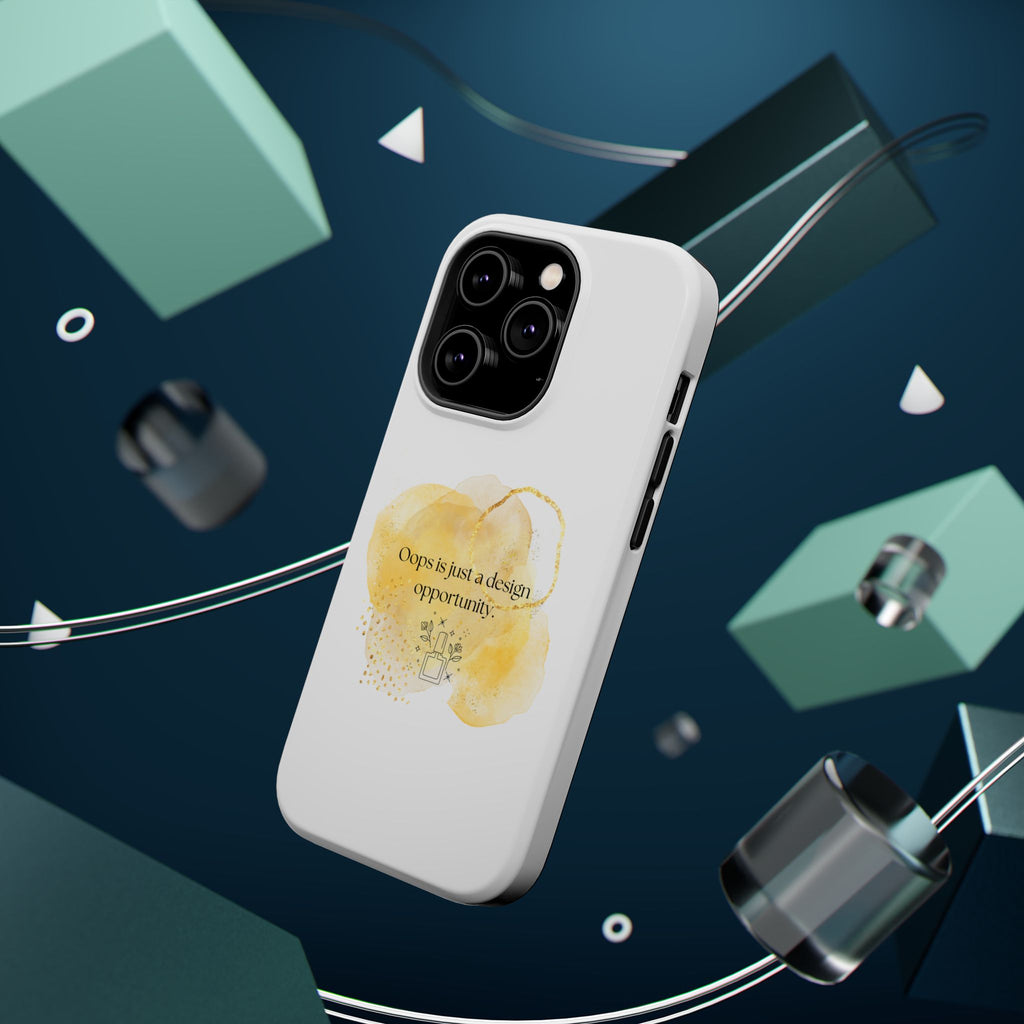 Magnetic Impact-Resistant Phone Case — “Oops is just a design opportunity.” Watercolor Accent