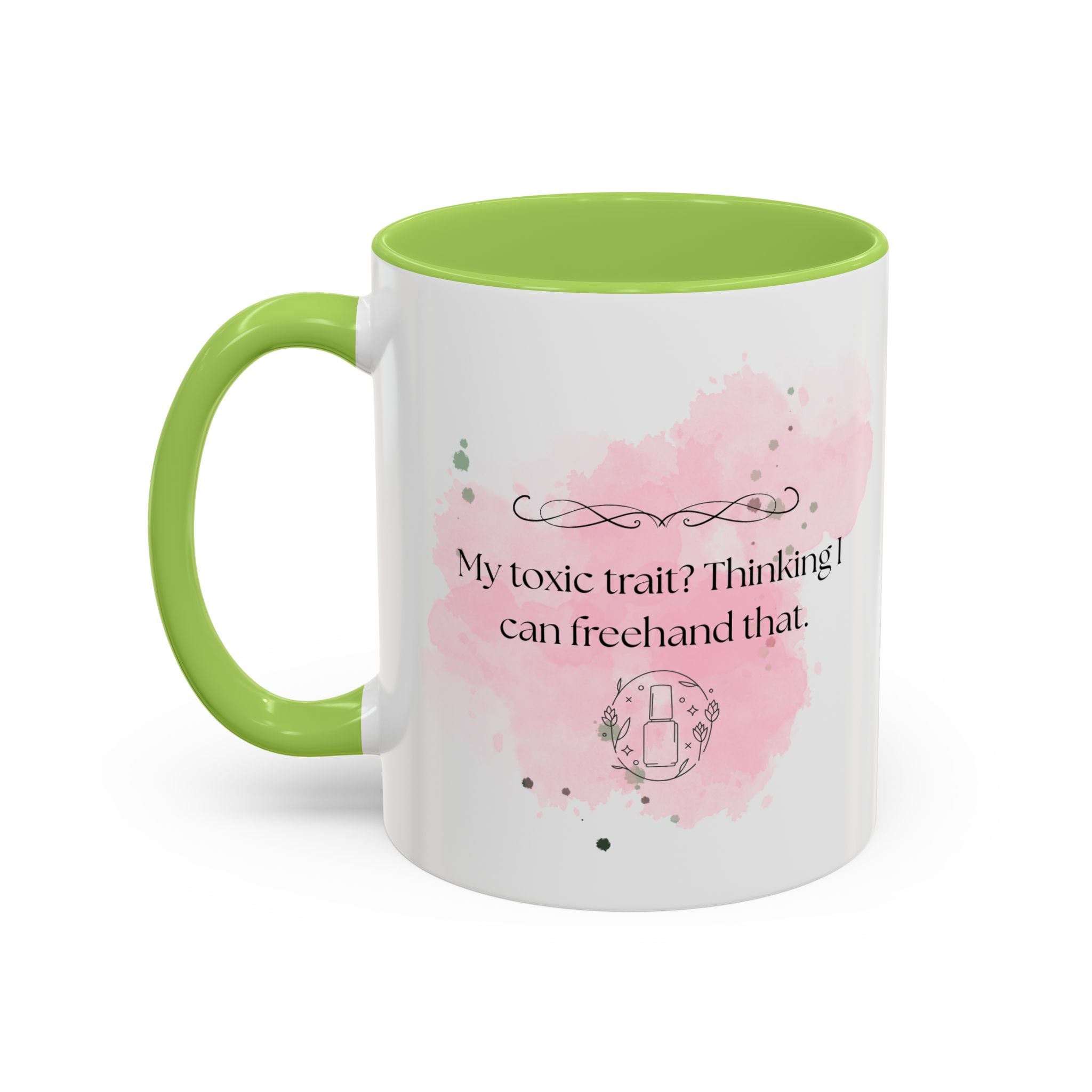 Funny Sarcastic Coffee Mug - "My Toxic Trait? Thinking I Can Freehand That" Accent Mug